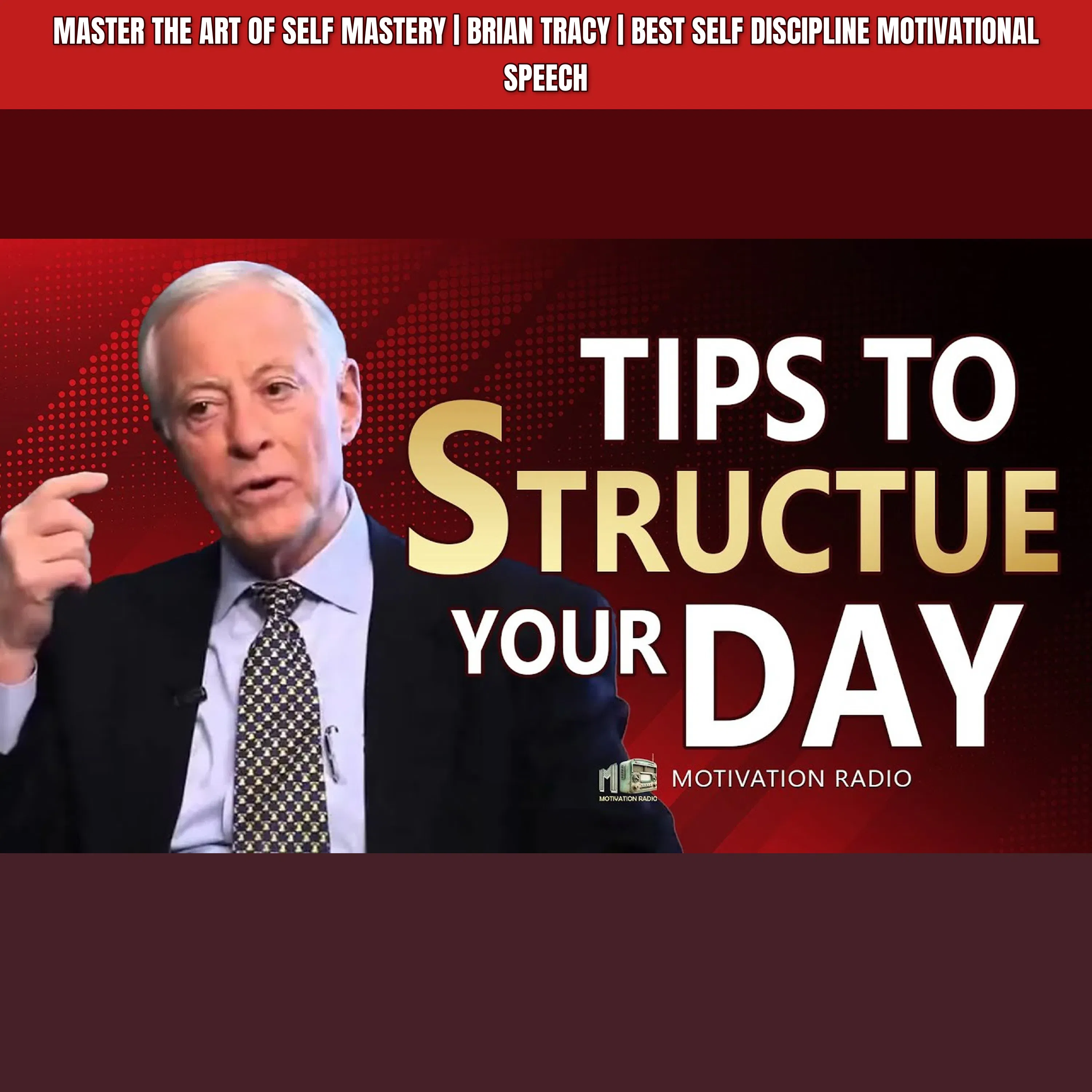 Master The Art Of SELF MASTERY | Brian Tracy | Best Self Discipline Motivational Speech