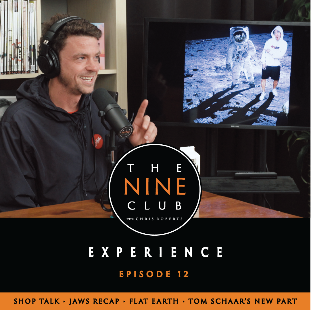 EXPERIENCE #12 - Justin Eldridge, Skate Tourism, Tom Schaar "Lifeproof", "The Flat Earth"