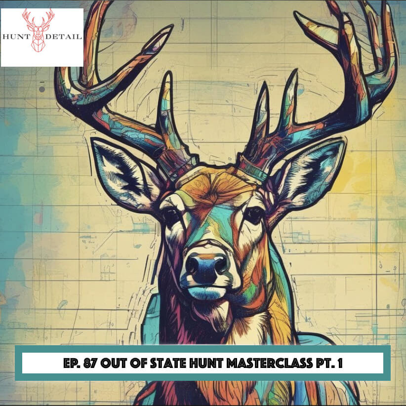 Hunt Detail - Out Of State Hunt Masterclass Pt. 1