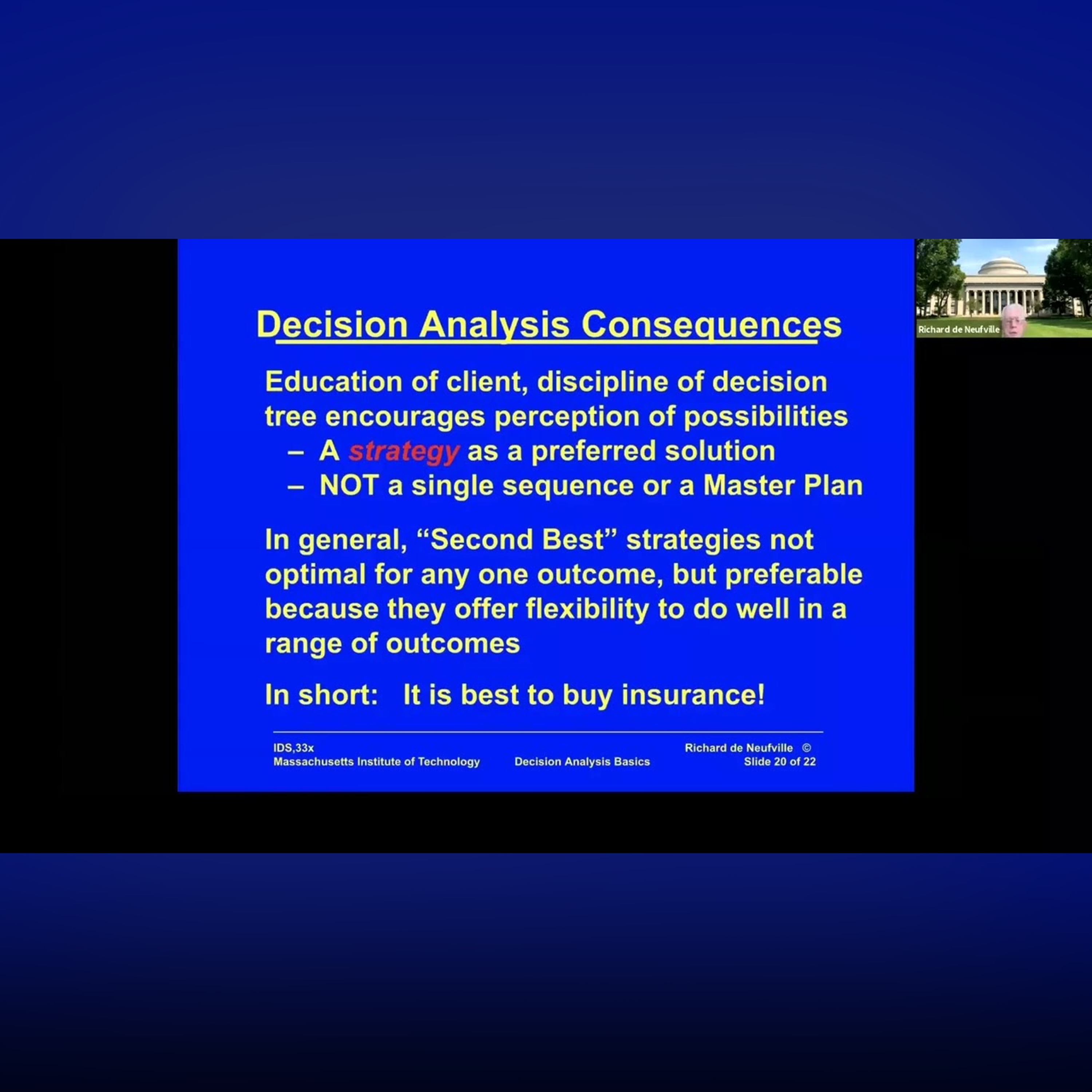 Unit 8: Decision Analysis 5 Video 5: Retrospective Overview