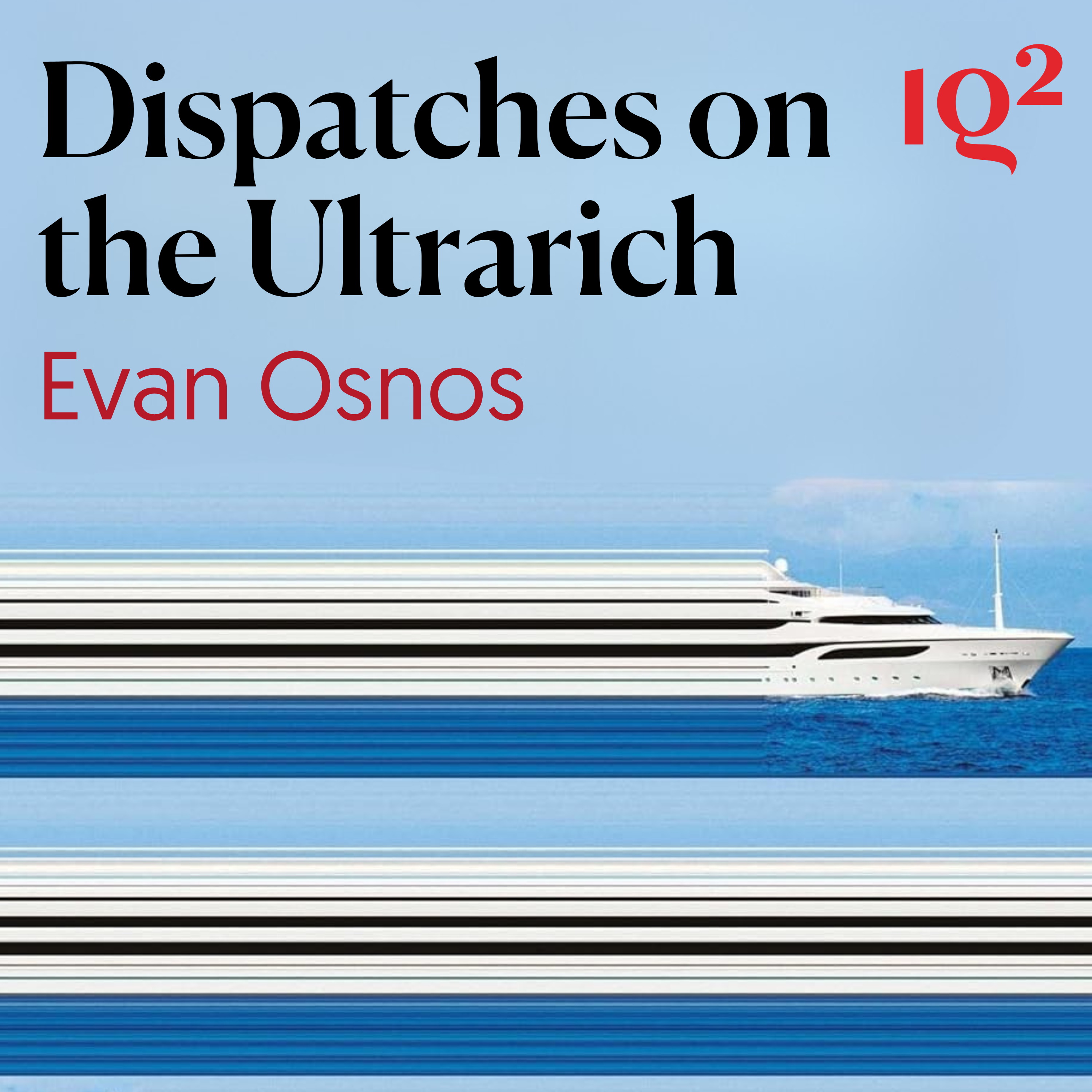 Are the Rich Preparing for Civilisational Collapse? With Evan Osnos