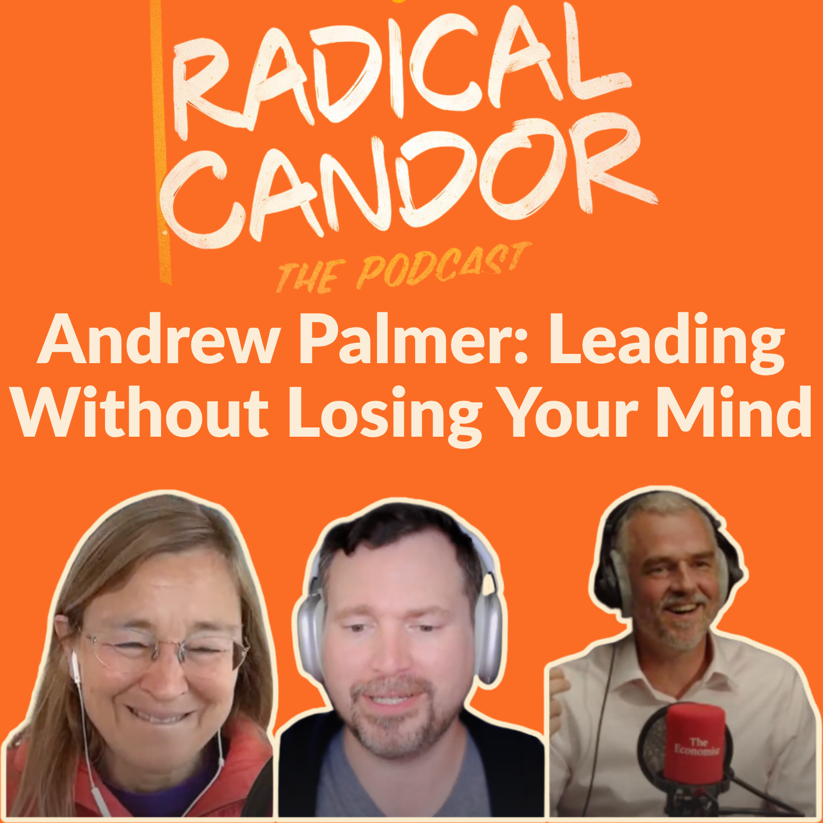 Andrew Palmer: How to Lead Without Losing Your Mind 7 | 26