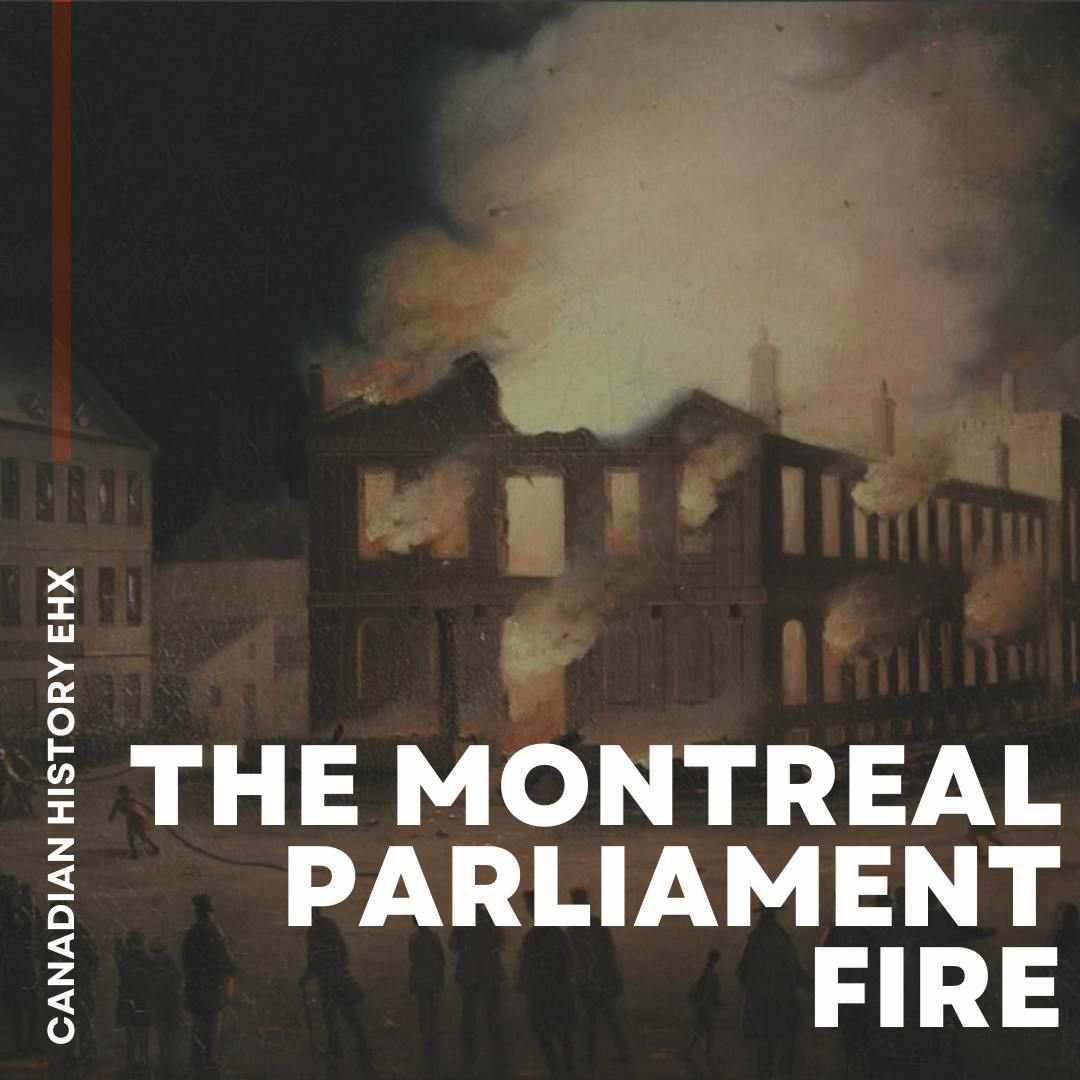 When Canadians Torched Their Parliament Building