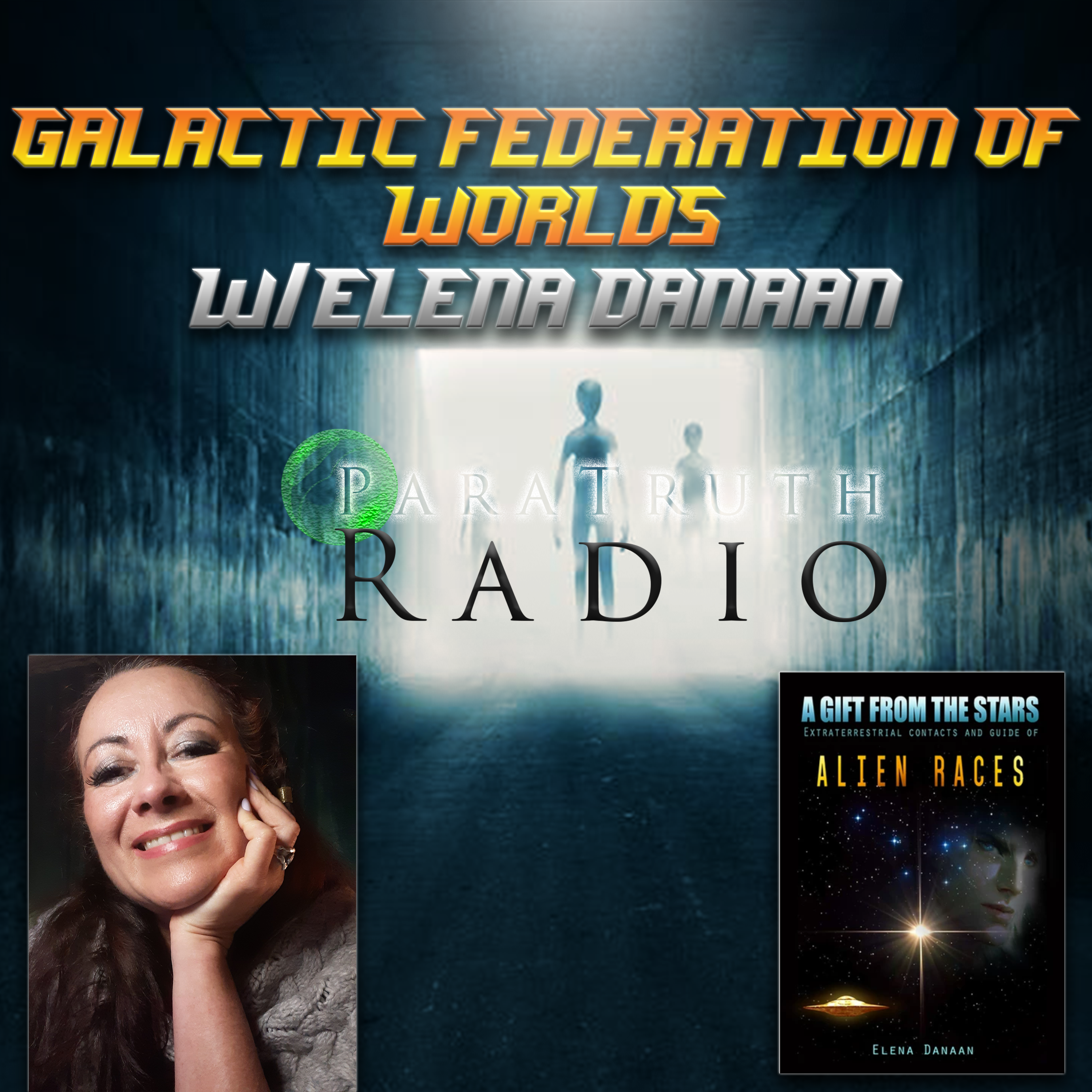 Galatic Federation of Worlds w/Elena Danaan