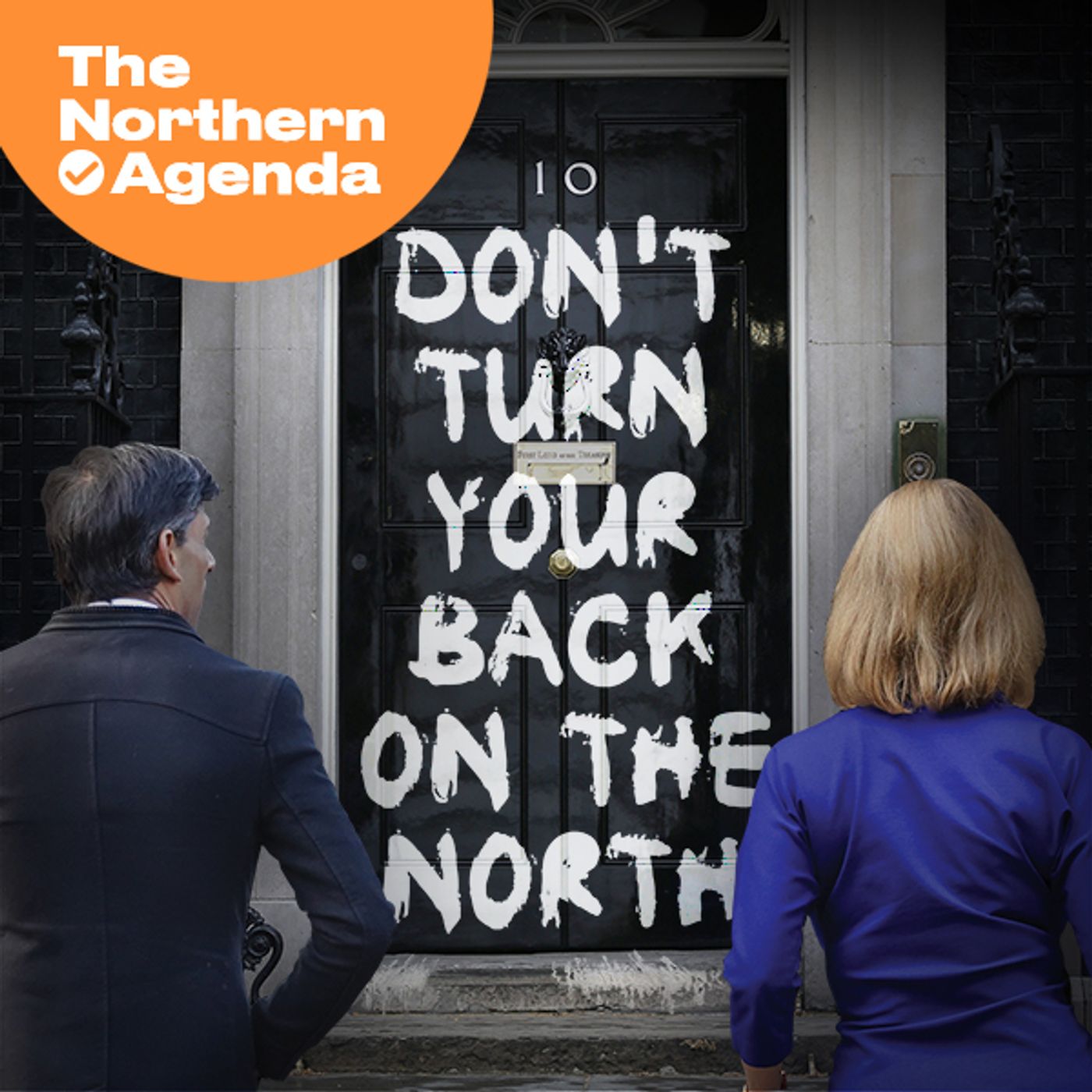 Our message to Sunak and Truss: Don't Turn Your Back On The North | The Northern Powerhouse: 8 years on episode artwork