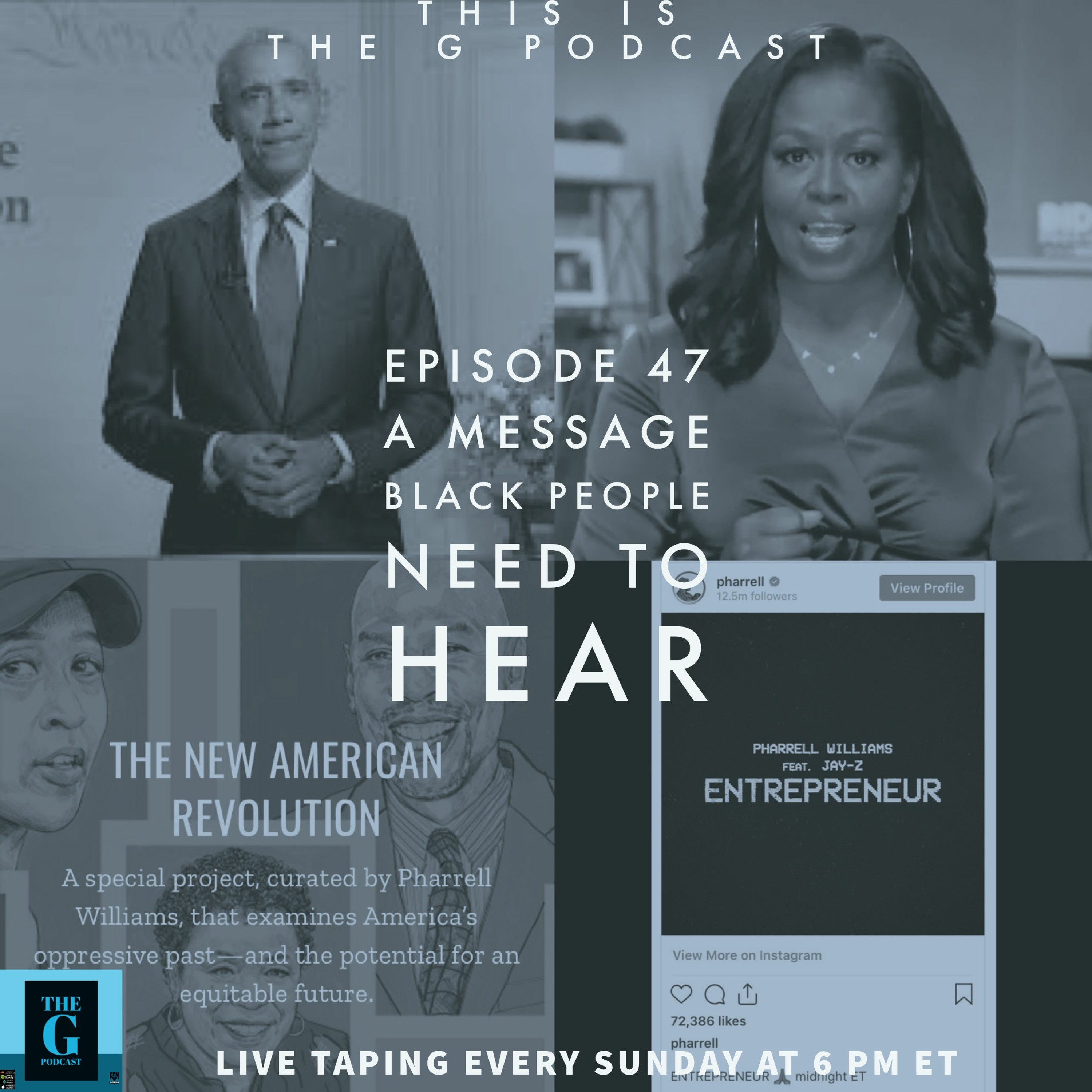 The G Podcast - Episode 47 A Message Black People Need To Hear episode artwork