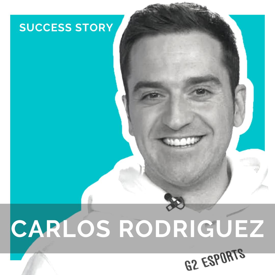 Carlos Rodriguez - Founder & CEO of G2 ESports | The Evolution of ESports