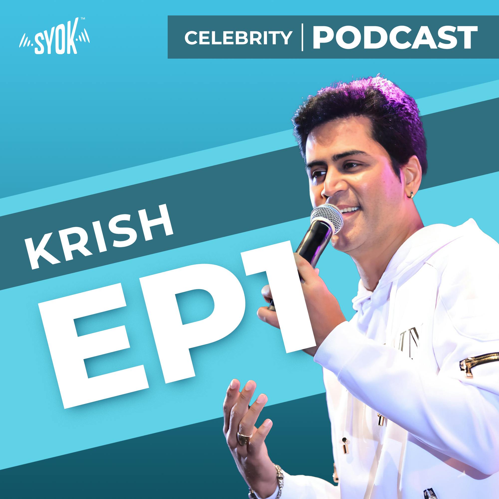 Krish | Celebrity Podcast EP1 Krish | Celebrity Podcast EP1