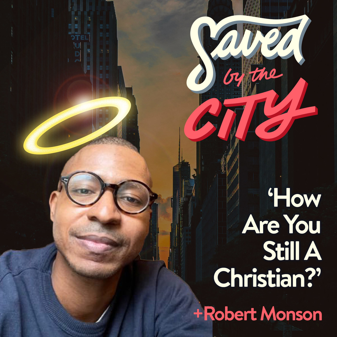 'How Can You Still Be a Christian?'