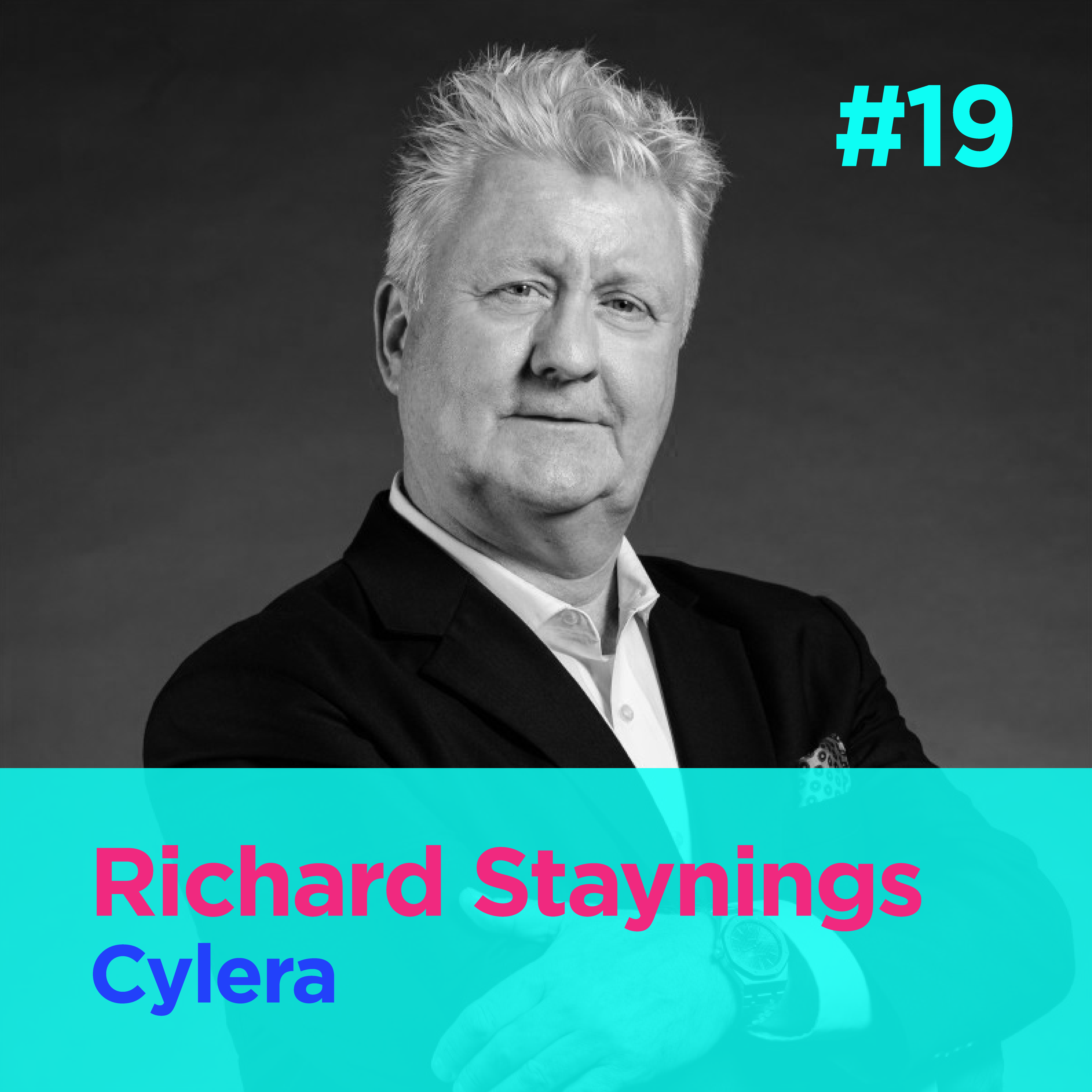 #19 - Saving lives through cybersecurity - Richard Staynings - Cylera episode artwork