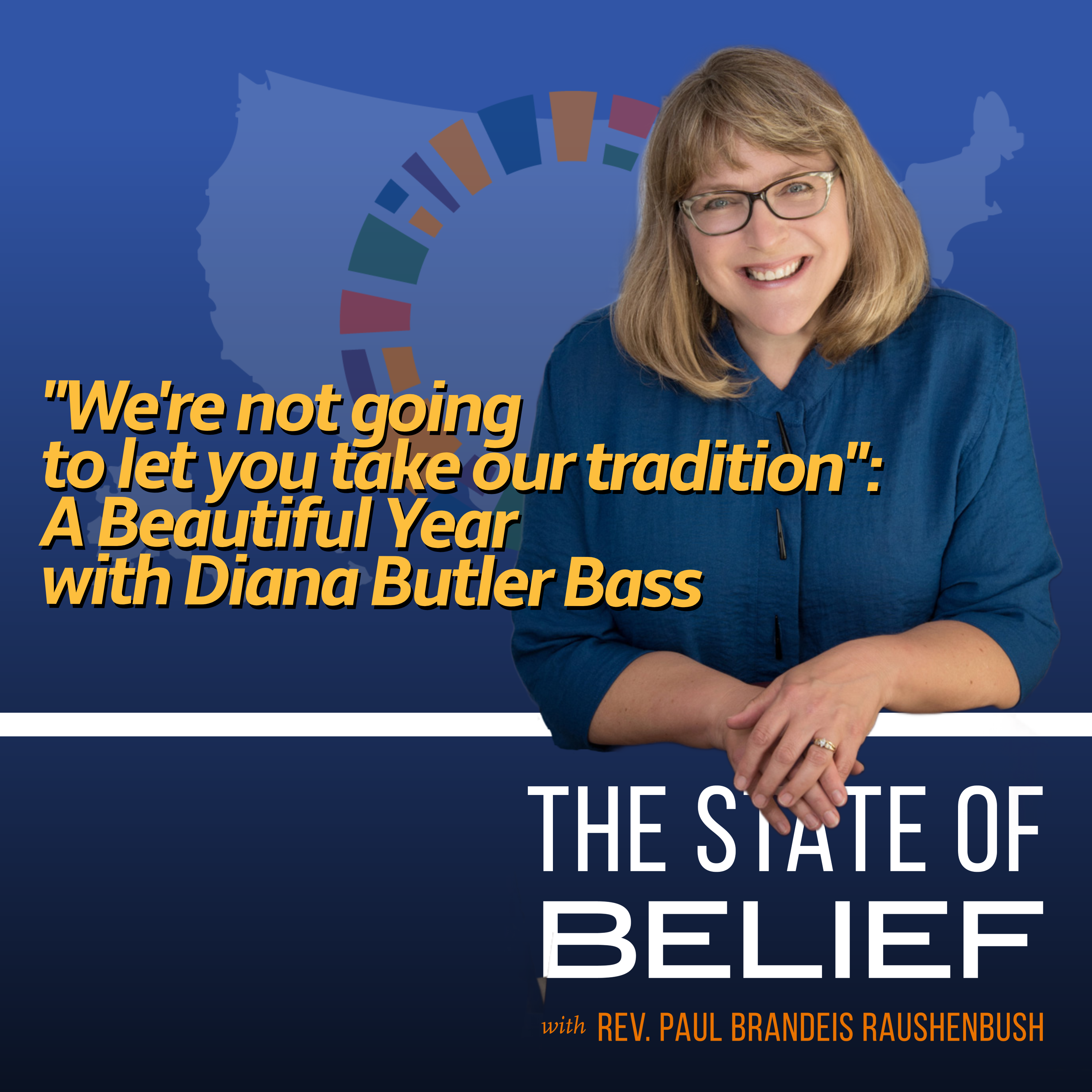 "We're not going to let you take our tradition": A Beautiful Year with Diana Butler Bass