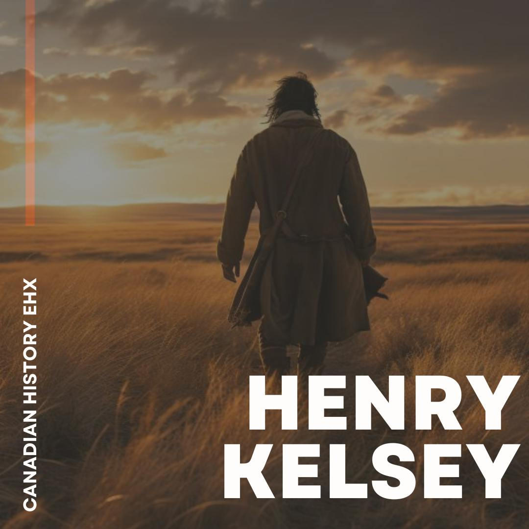 The Journeys of Henry Kelsey