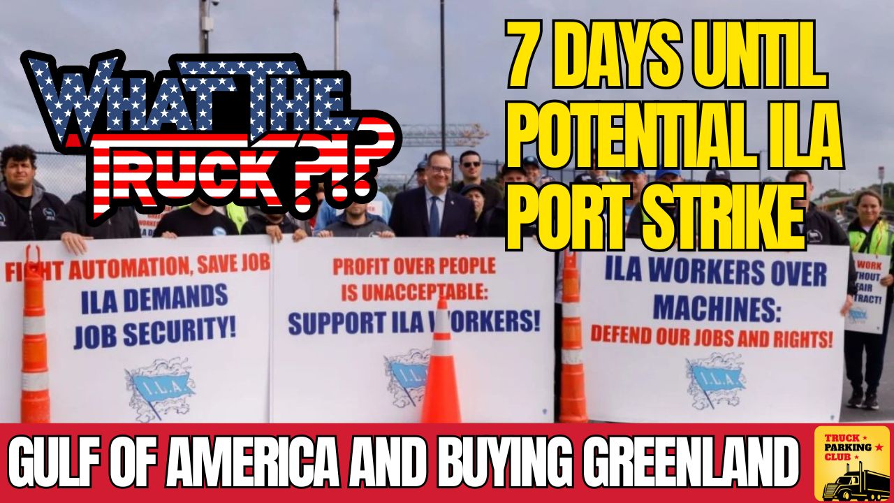 7 days until potential ILA port strike; acquiring Greenland; Gulf of America