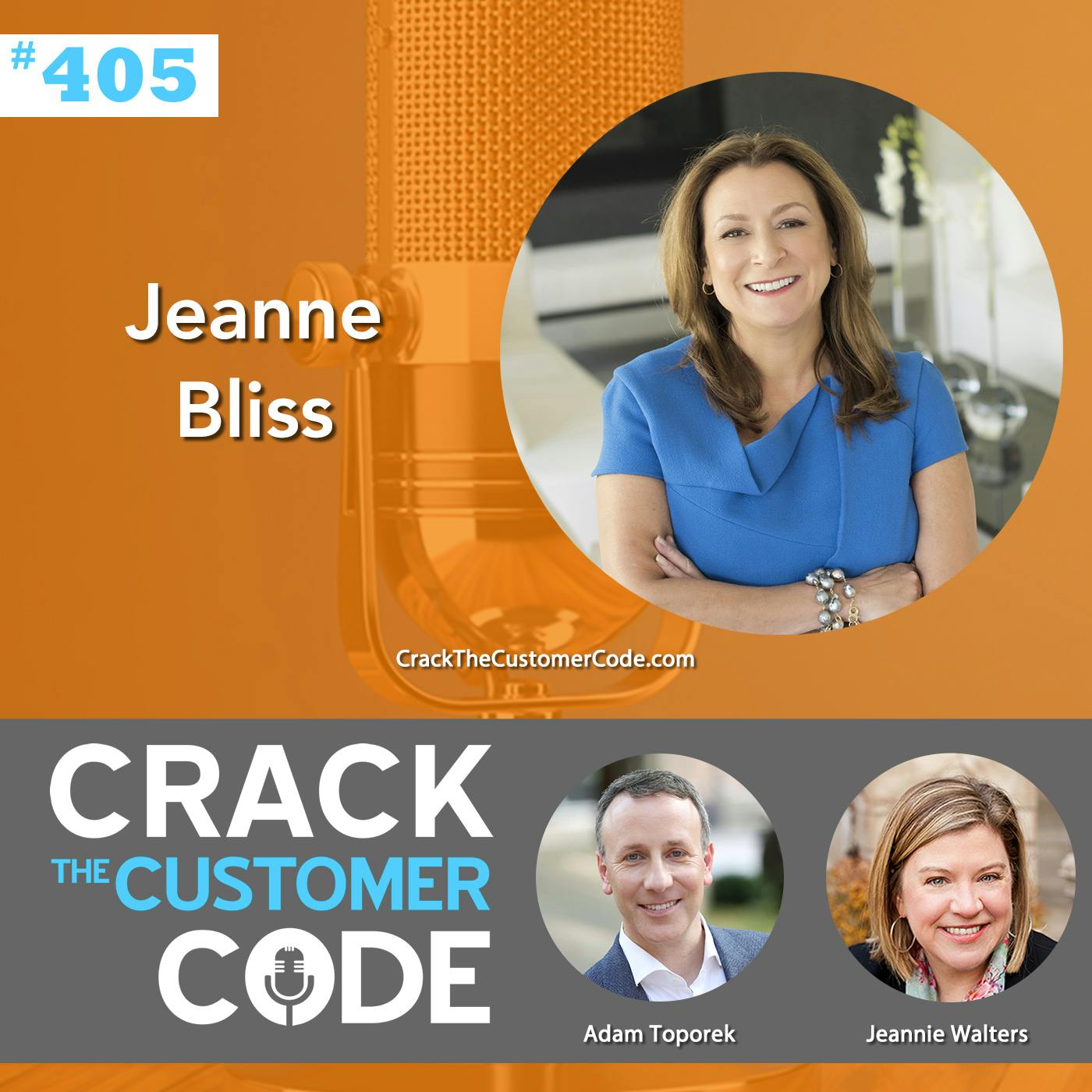 405: Jeanne Bliss: How Will You Be Remembered?