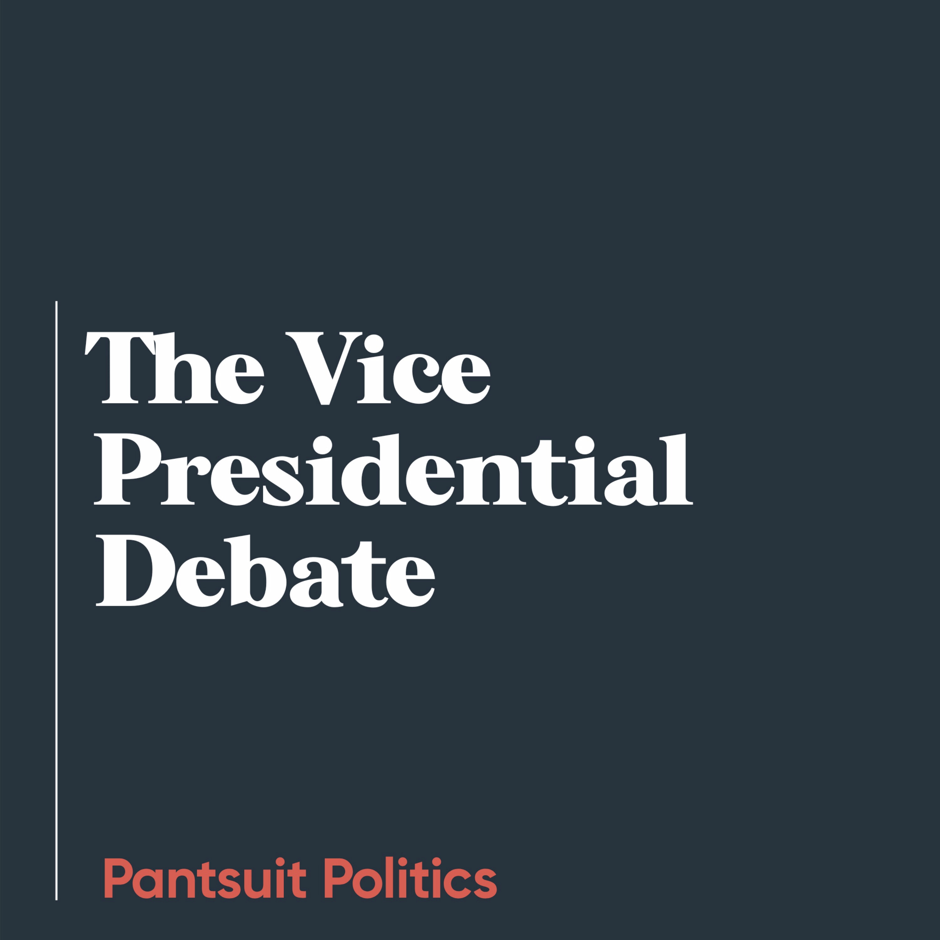The Vice Presidential Debate