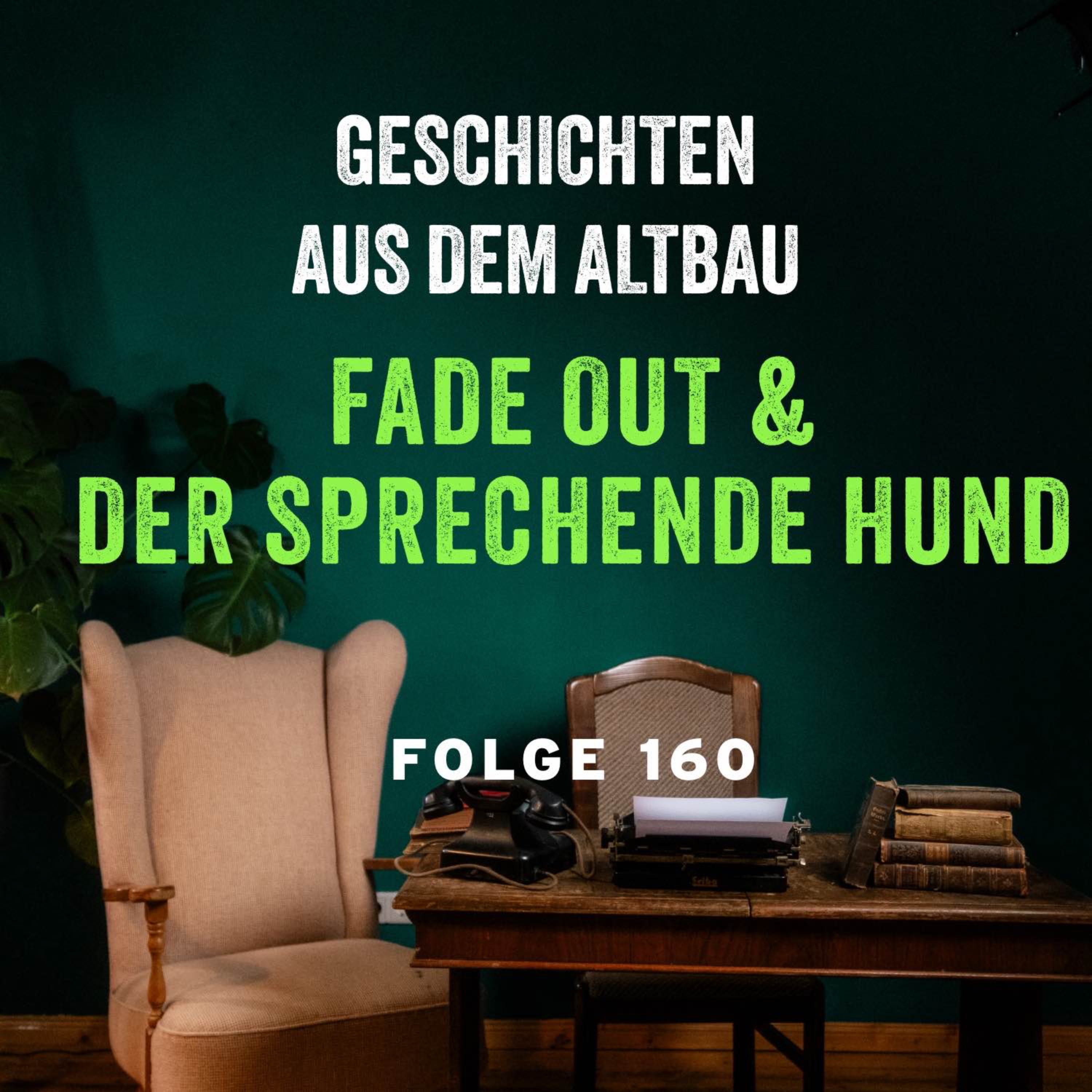 #160 - Fade Out und Der sprechende Hund episode artwork