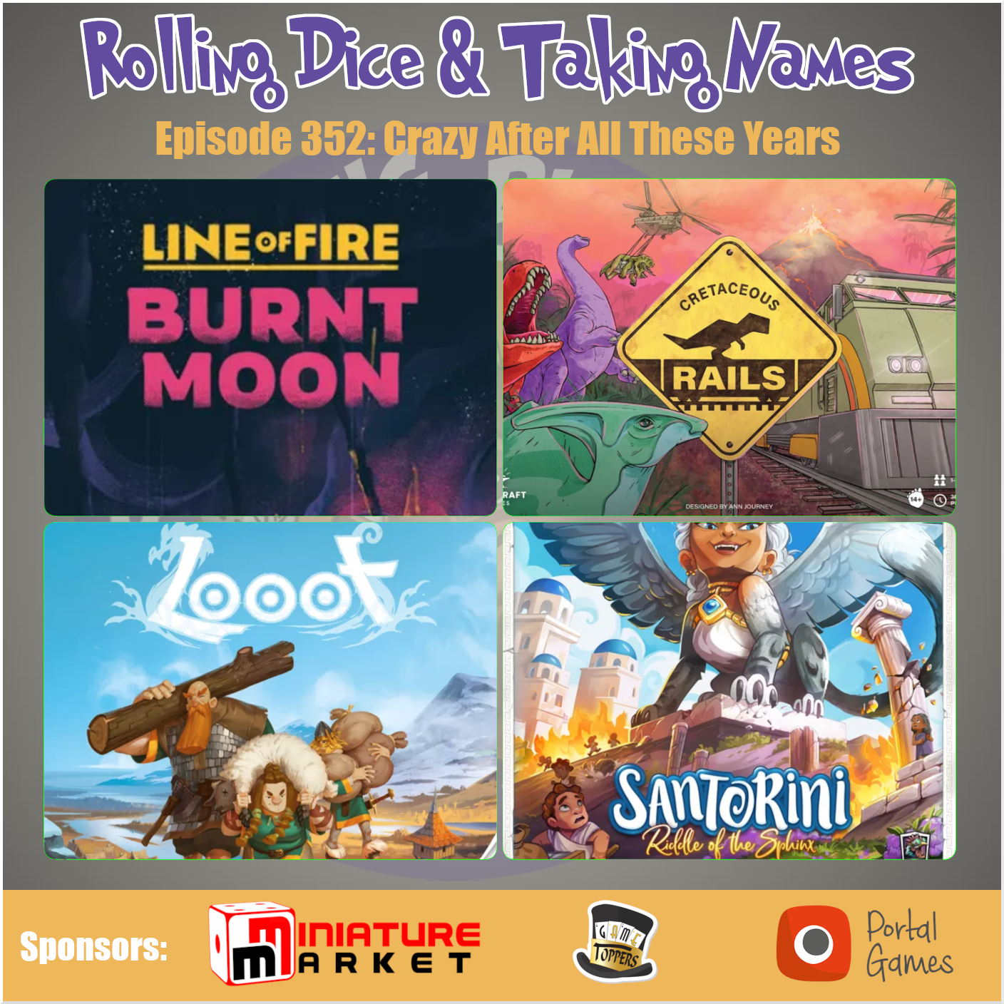 Episode 352: Cretaceous Rails, Line of Fire: Burnt Moon, Santorini, Looot
