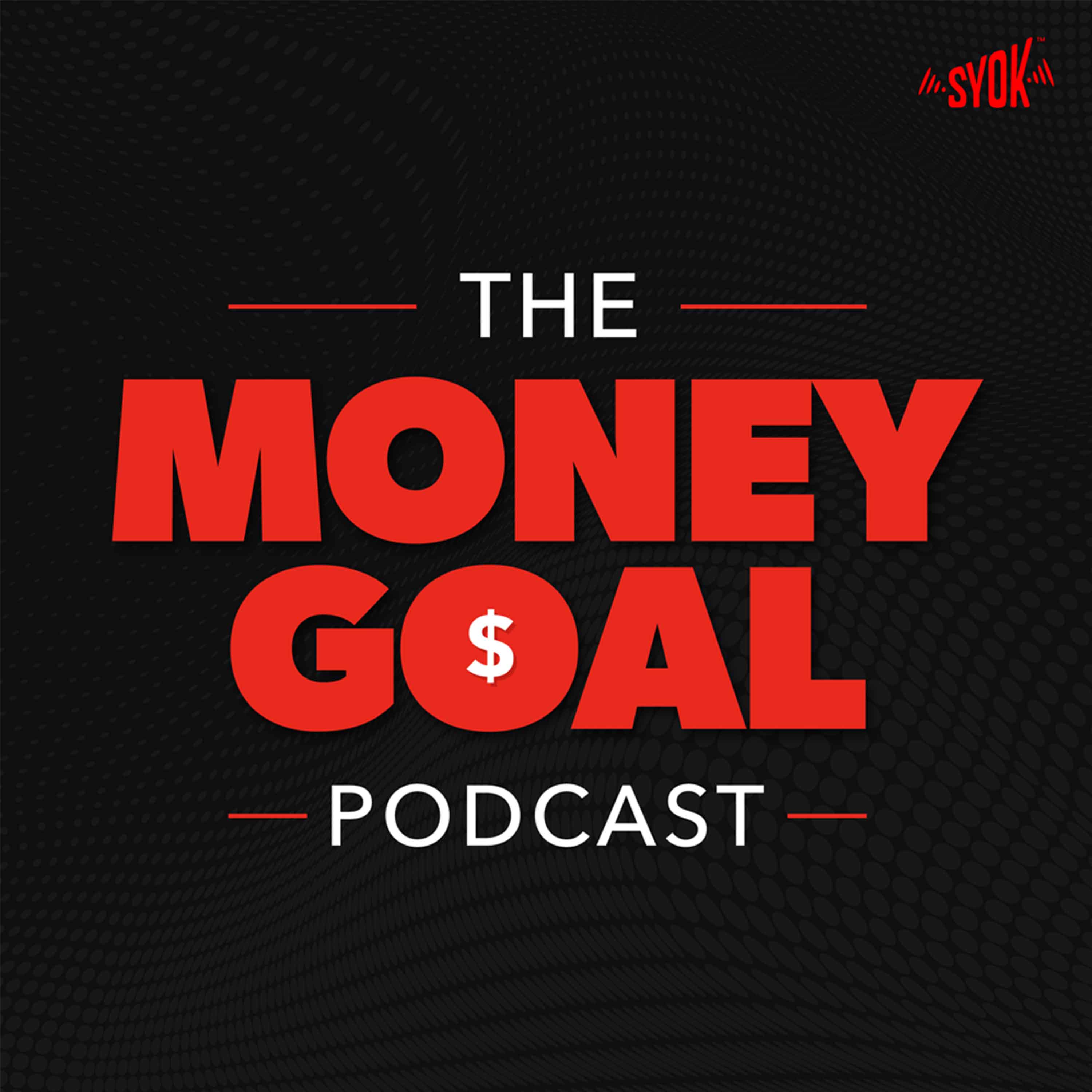 The Money Goal - SYOK Podcast [ENG]