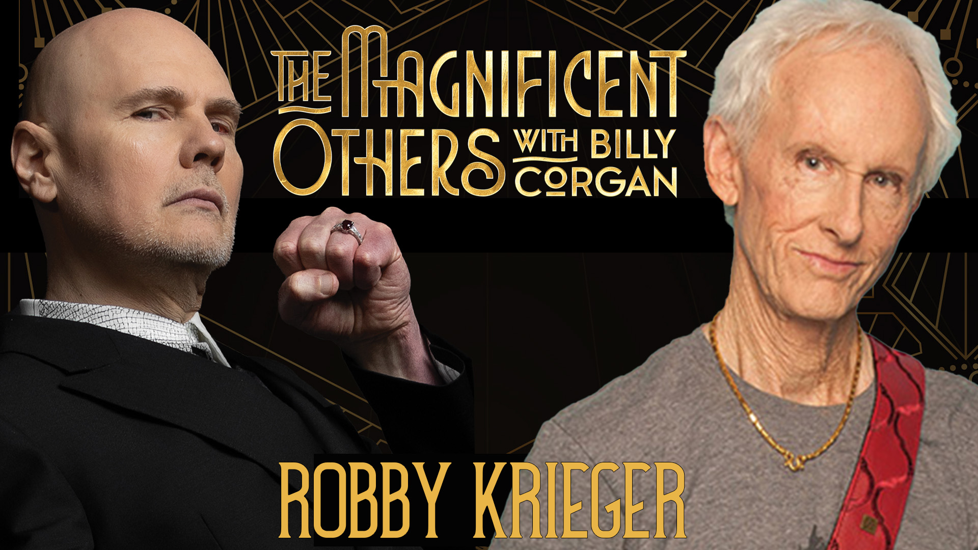 Robby Krieger | The Magnificent Others with Billy Corgan