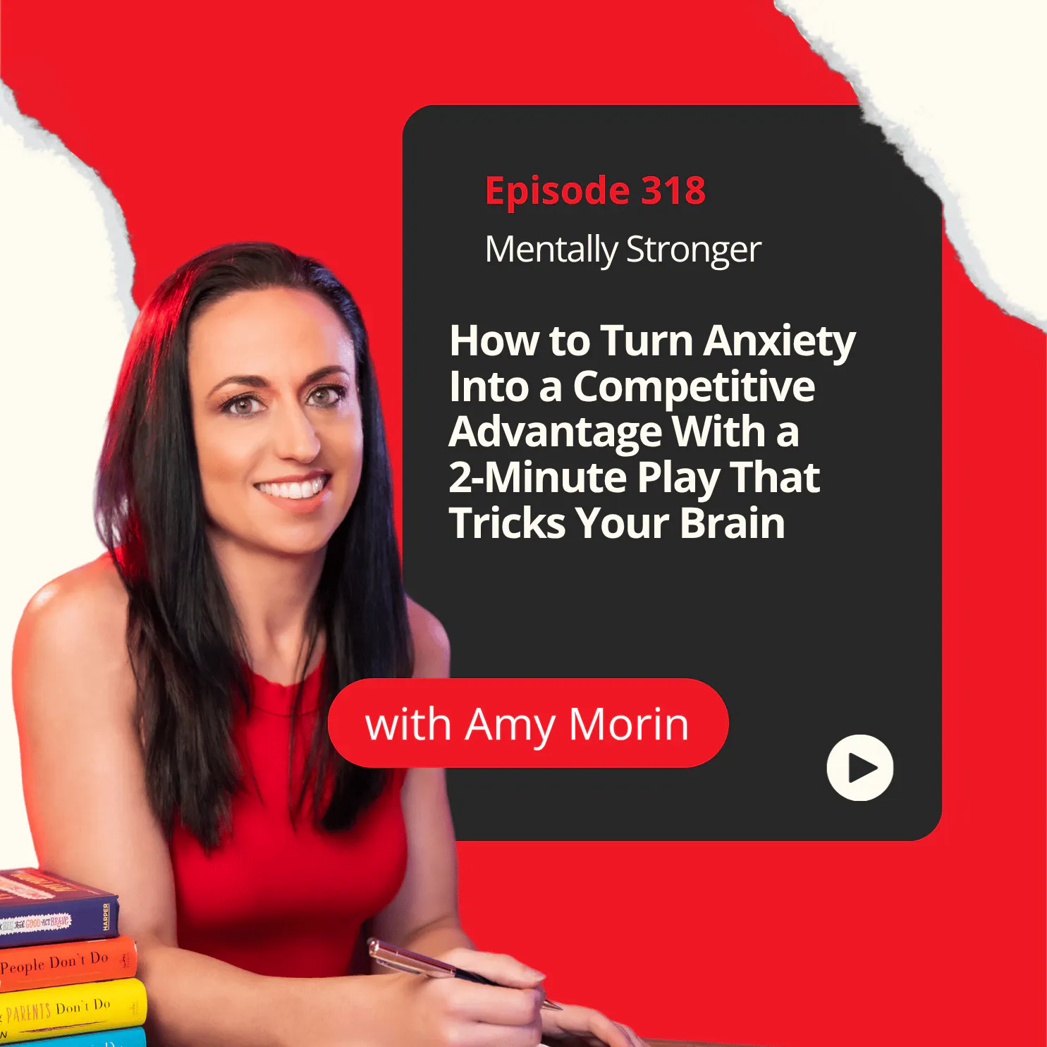 318 — How to Turn Anxiety Into a Competitive Advantage With a 2-Minute Play That Tricks Your Brain episode artwork