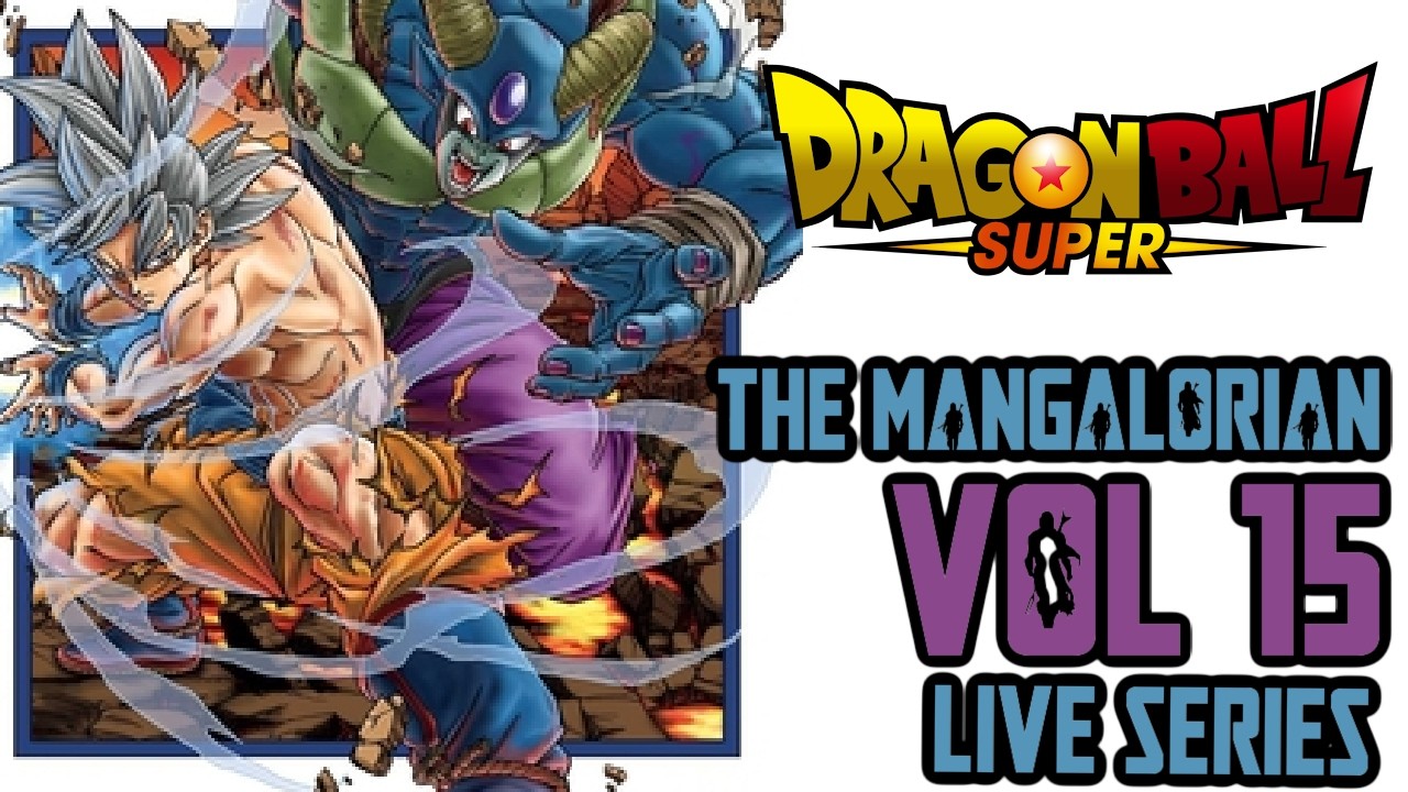 Planet Eater Moro Arc FINAL BATTLE & Then | Dragon Ball Super Manga Vol 15 LIVE | The Mangalorian episode artwork