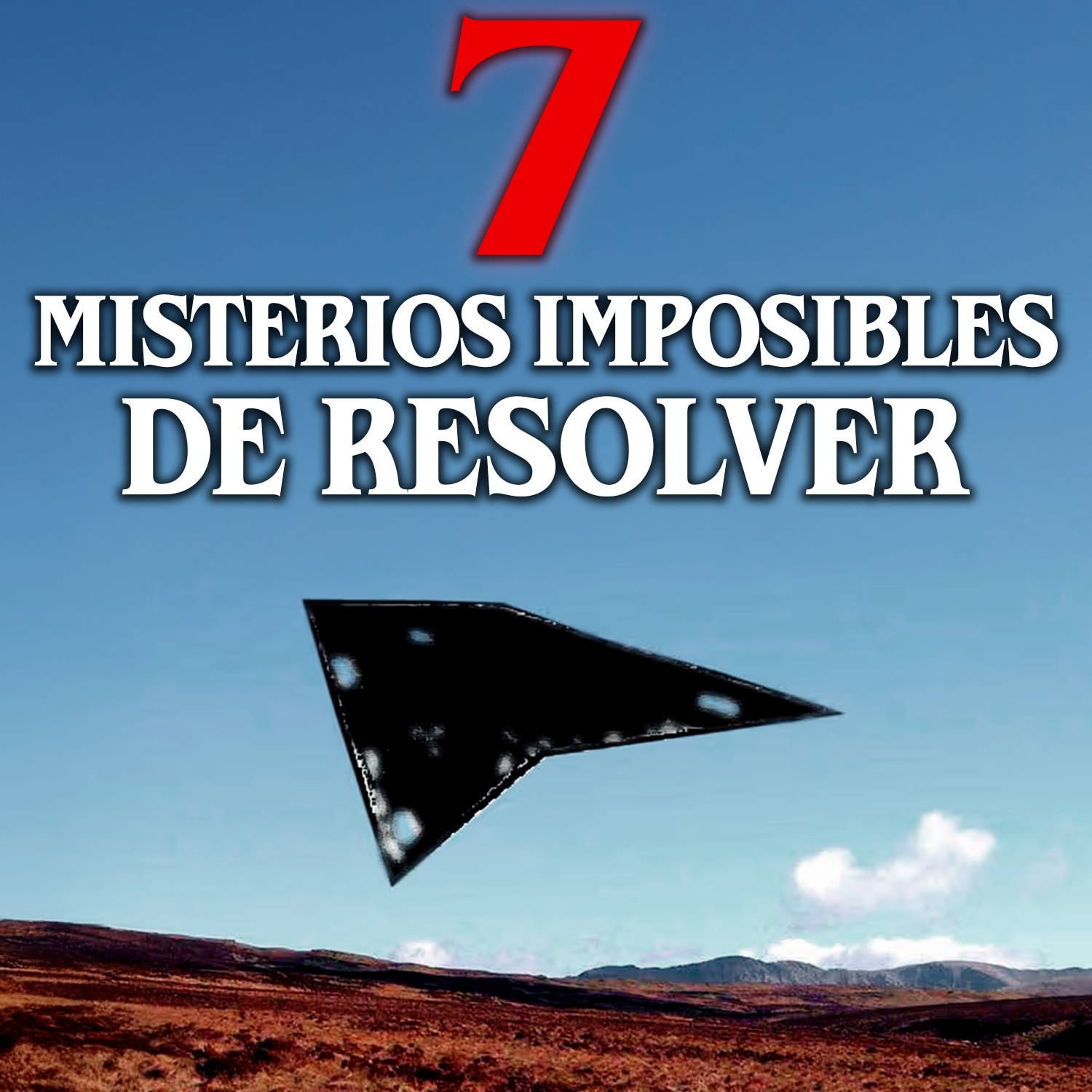 7 Misterios que nunca se van a resolver
