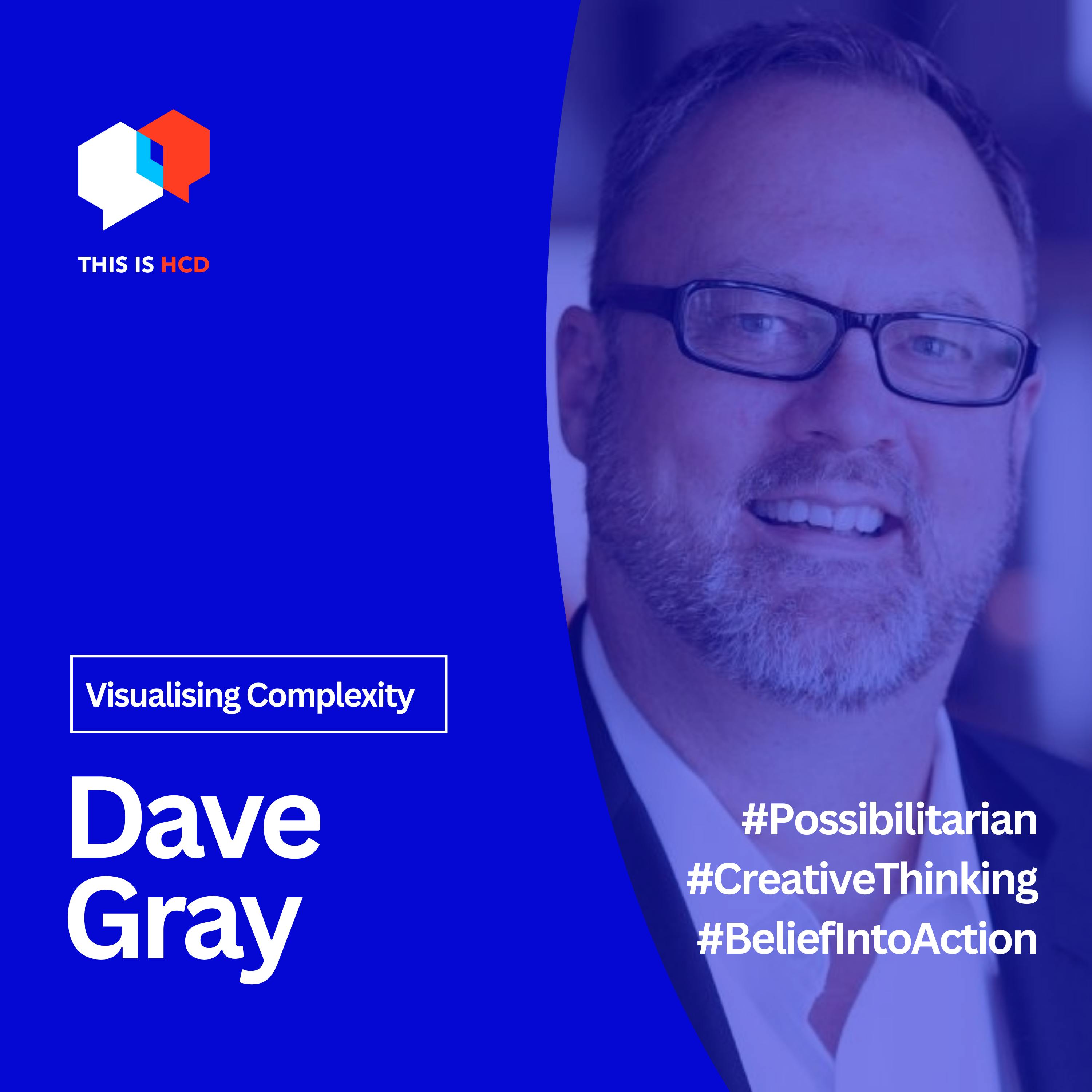 Visualising Complexity: with Possibilitarian Dave Gray