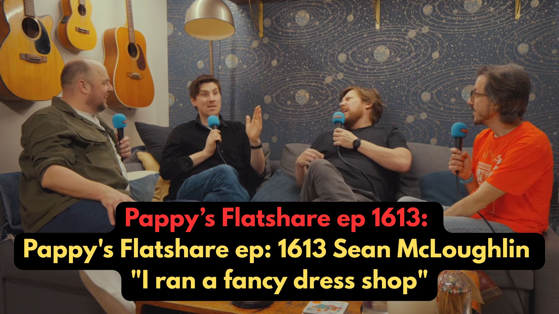 Pappy's Flatshare ep: 1613 Sean McLoughlin "I ran a fancy dress shop"