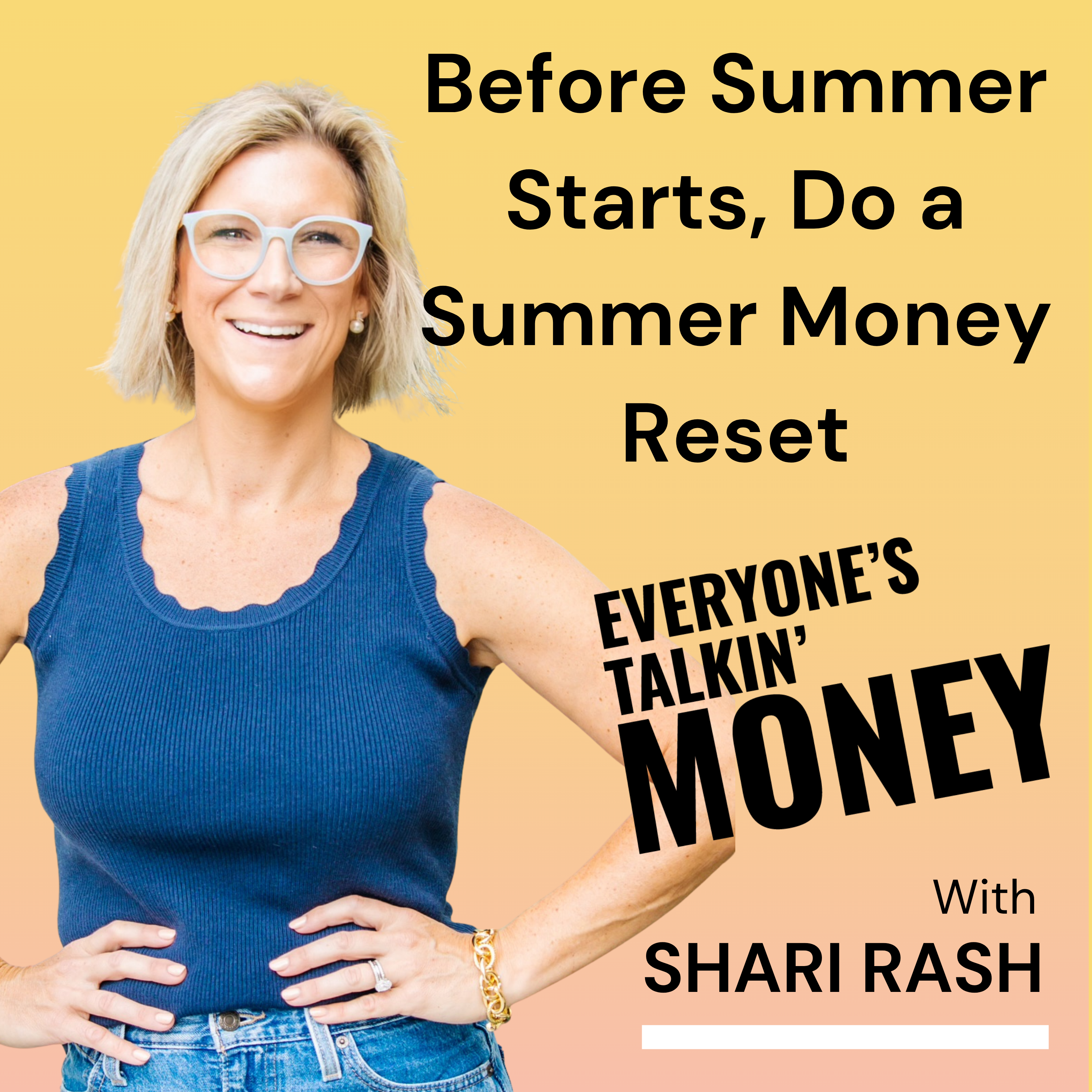 Before Summer Gets Expensive, Do This Money Reset