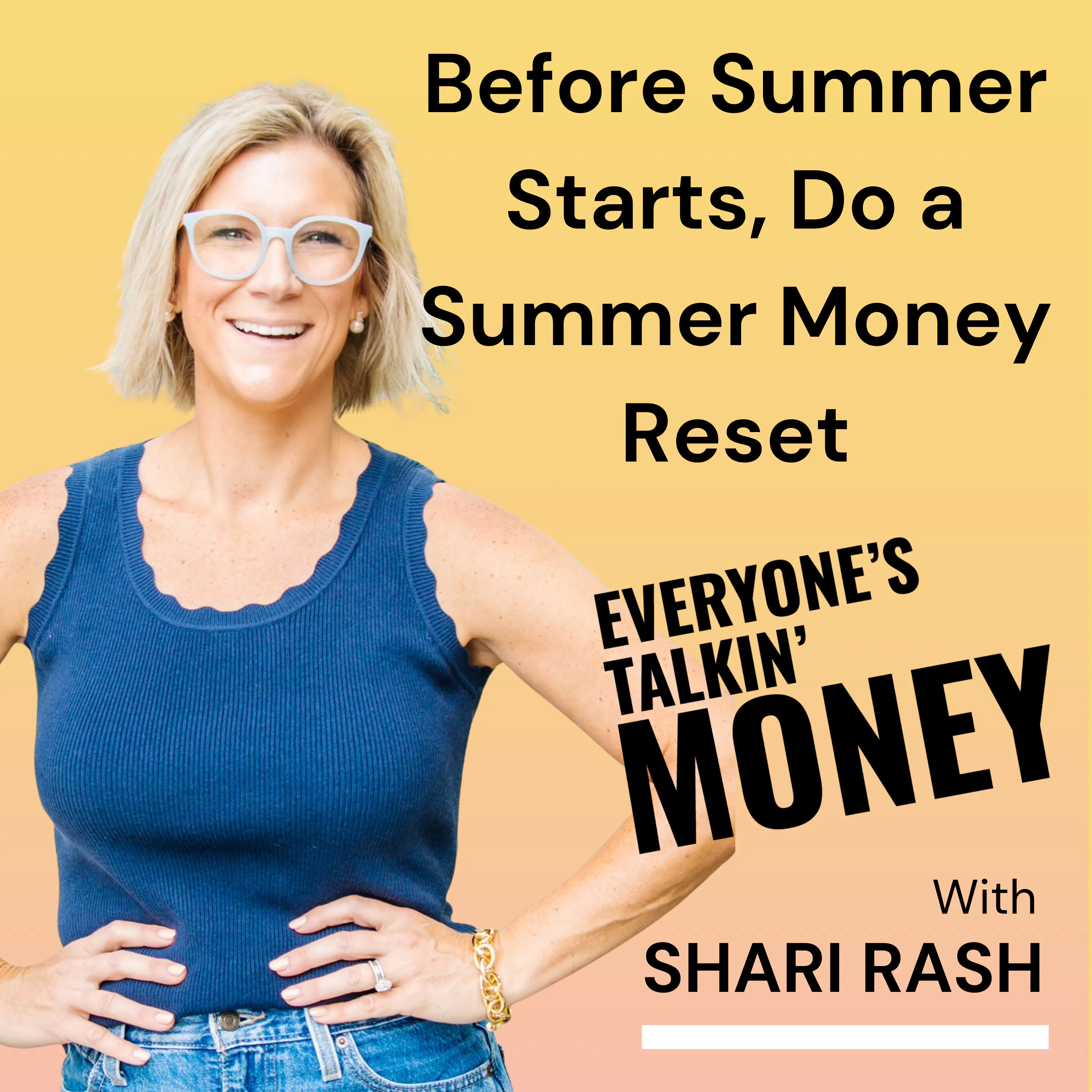 Before Summer Gets Expensive, Do This Money Reset Before Summer Gets Expensive, Do This Money Reset