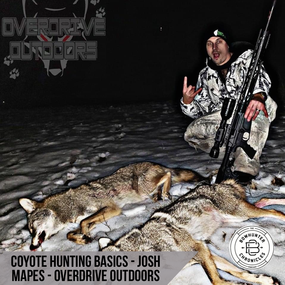 Coyote Hunting Basics - Josh Mapes - Overdrive Outdoors