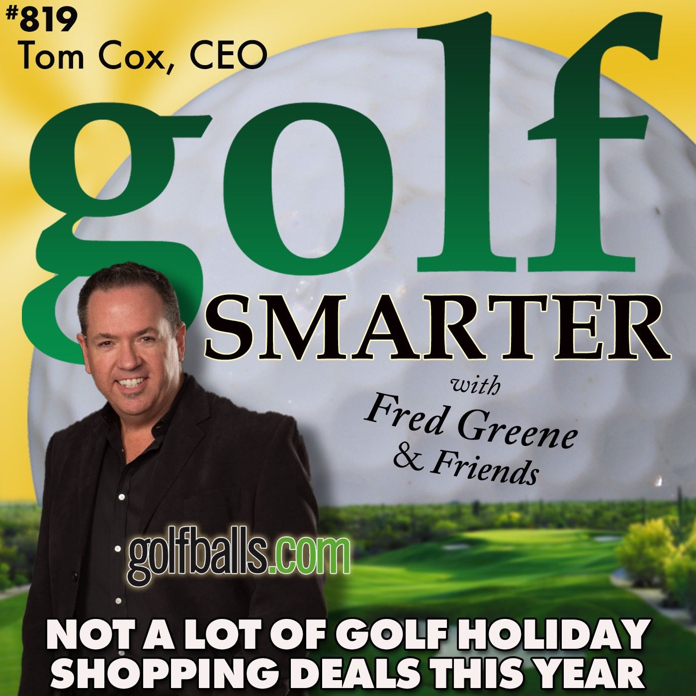 Don’t Expect Many Golf Holiday Shopping Deals This Year...with Tom Cox episode artwork