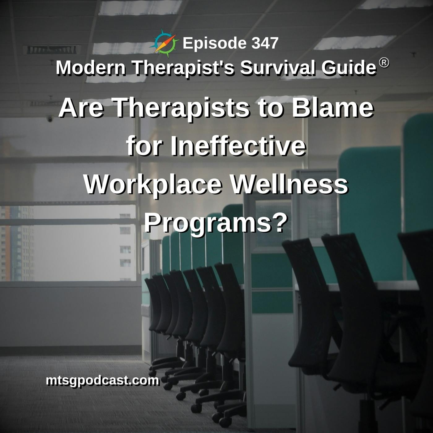 Are Therapists to Blame for Ineffective Workplace Wellness Programs?