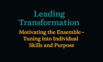 OS 139: Motivating the Ensemble – Tuning into Individual Skills and Purpose OS 139: Motivating the Ensemble – Tuning into Individual Skills and Purpose
