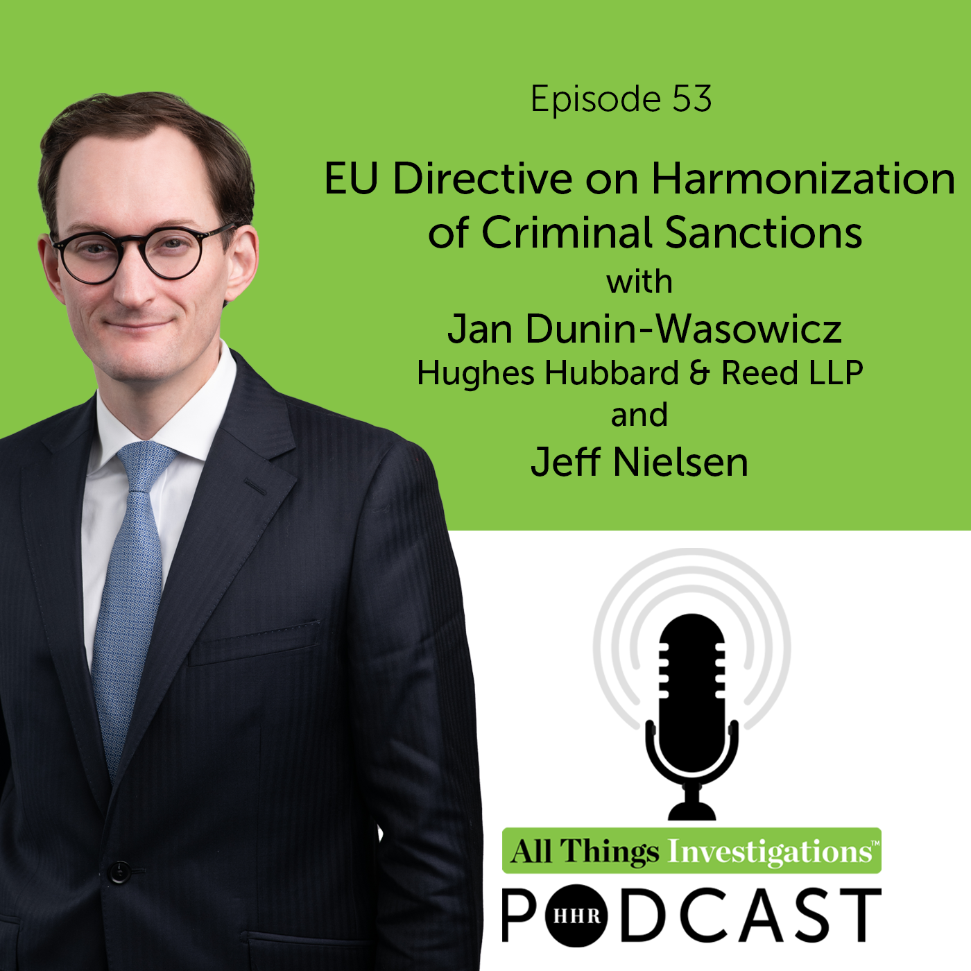 Jan Dunin-Wasowicz and Jeff Nielsen on The EU Directive on Harmonization of Criminal Sanctions episode artwork