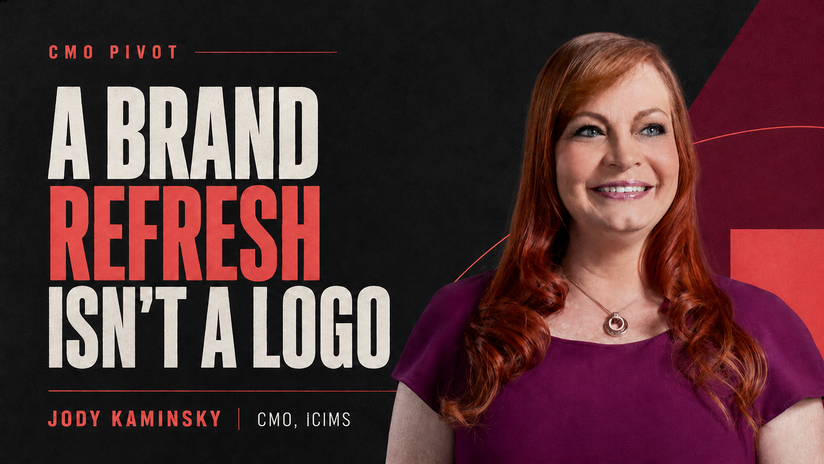 The CMO Playbook: Rebranding for the AI Era with Jody Kaminsky, CMO at ICIMS episode artwork