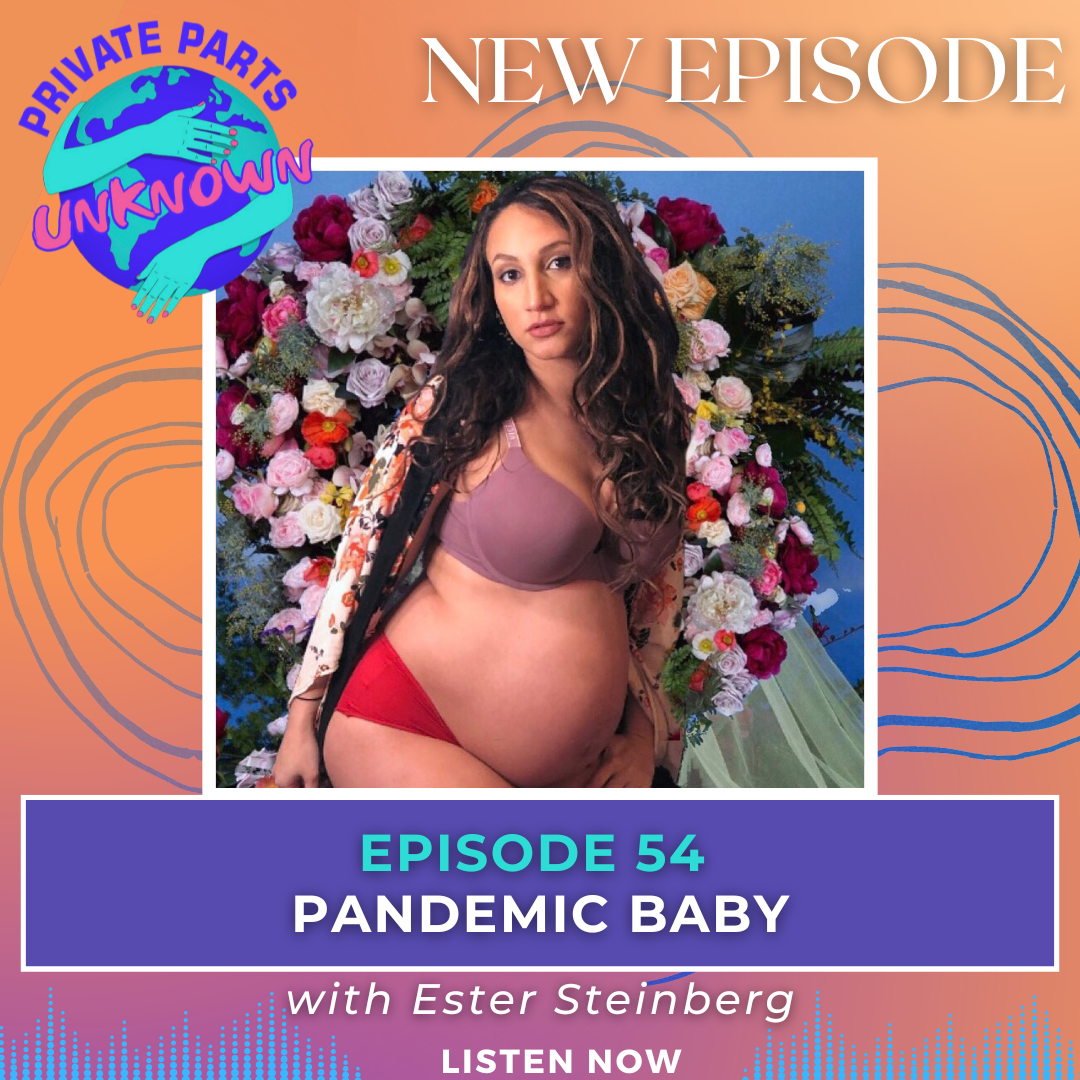 Pandemic Baby with Ester Steinberg
