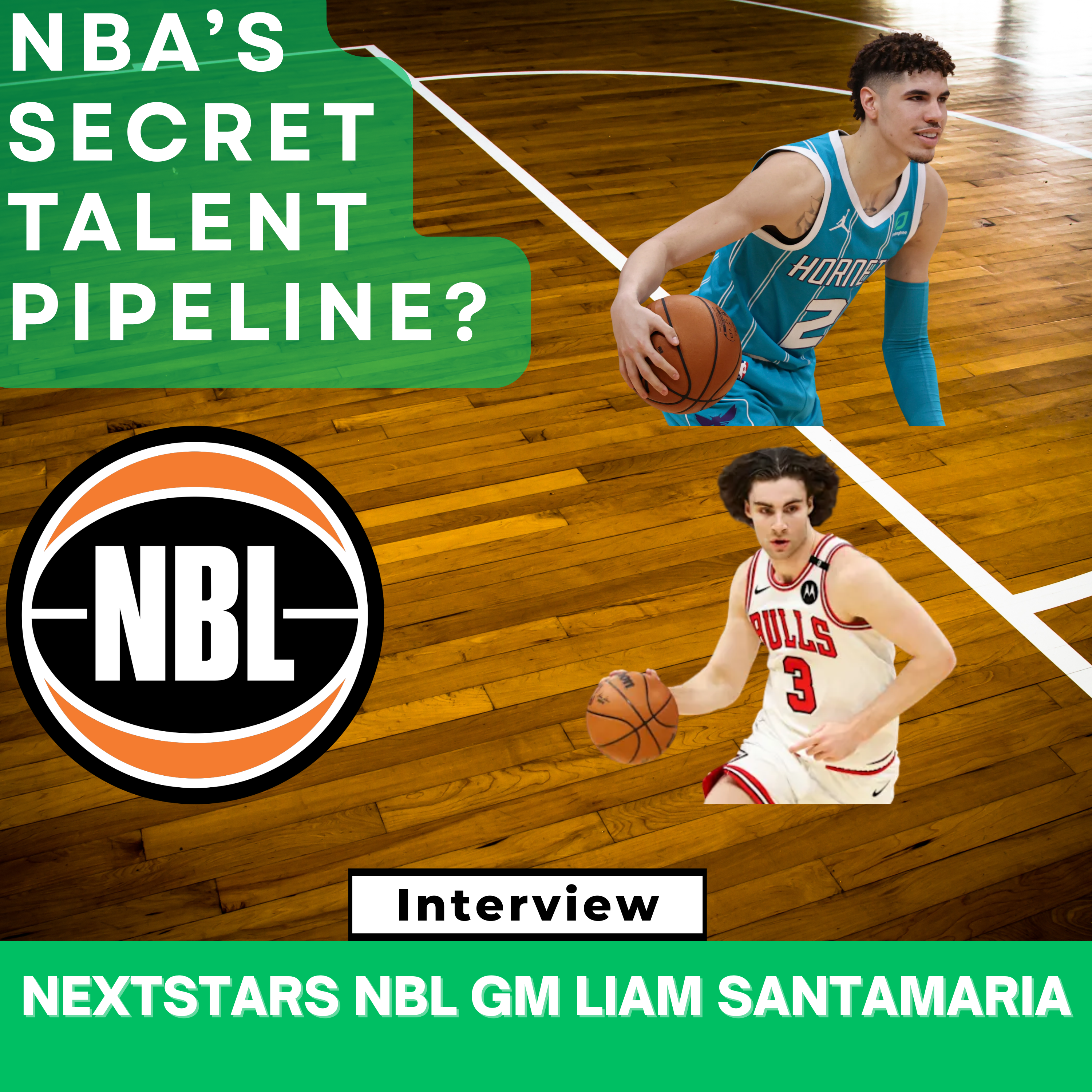 Inside the Next Stars Program: LaMelo, Giddey, and the Global Rise of the NBL with GM of NextStars Recruitment for the NBL, Liam Santamaria episode artwork