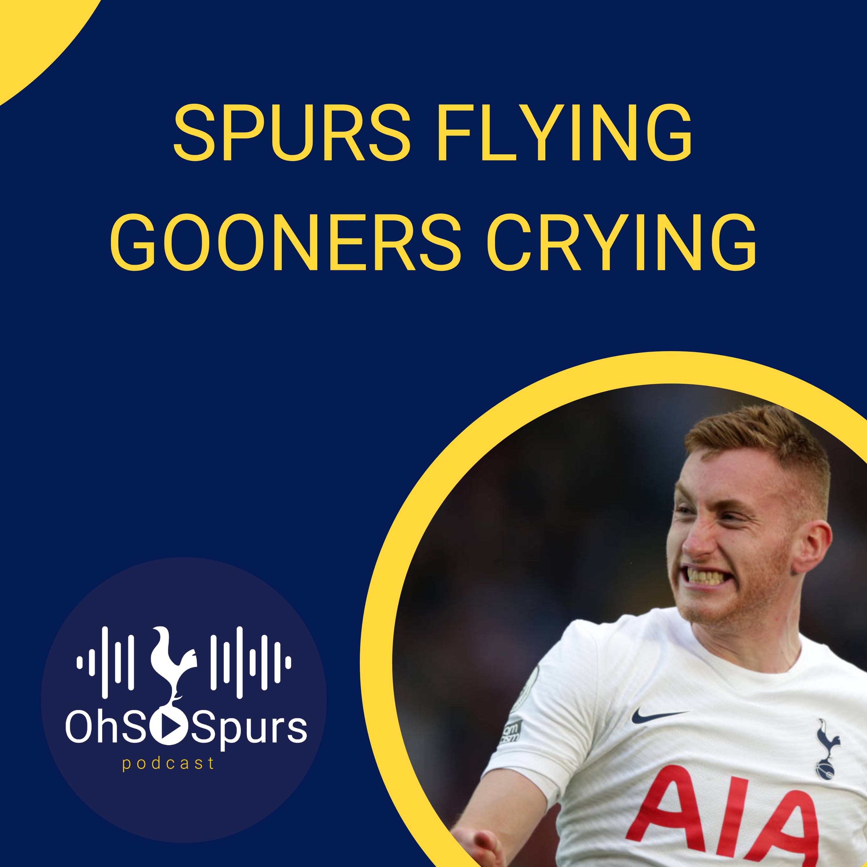 SPURS FLYING AND GOONERS CRYING episode artwork