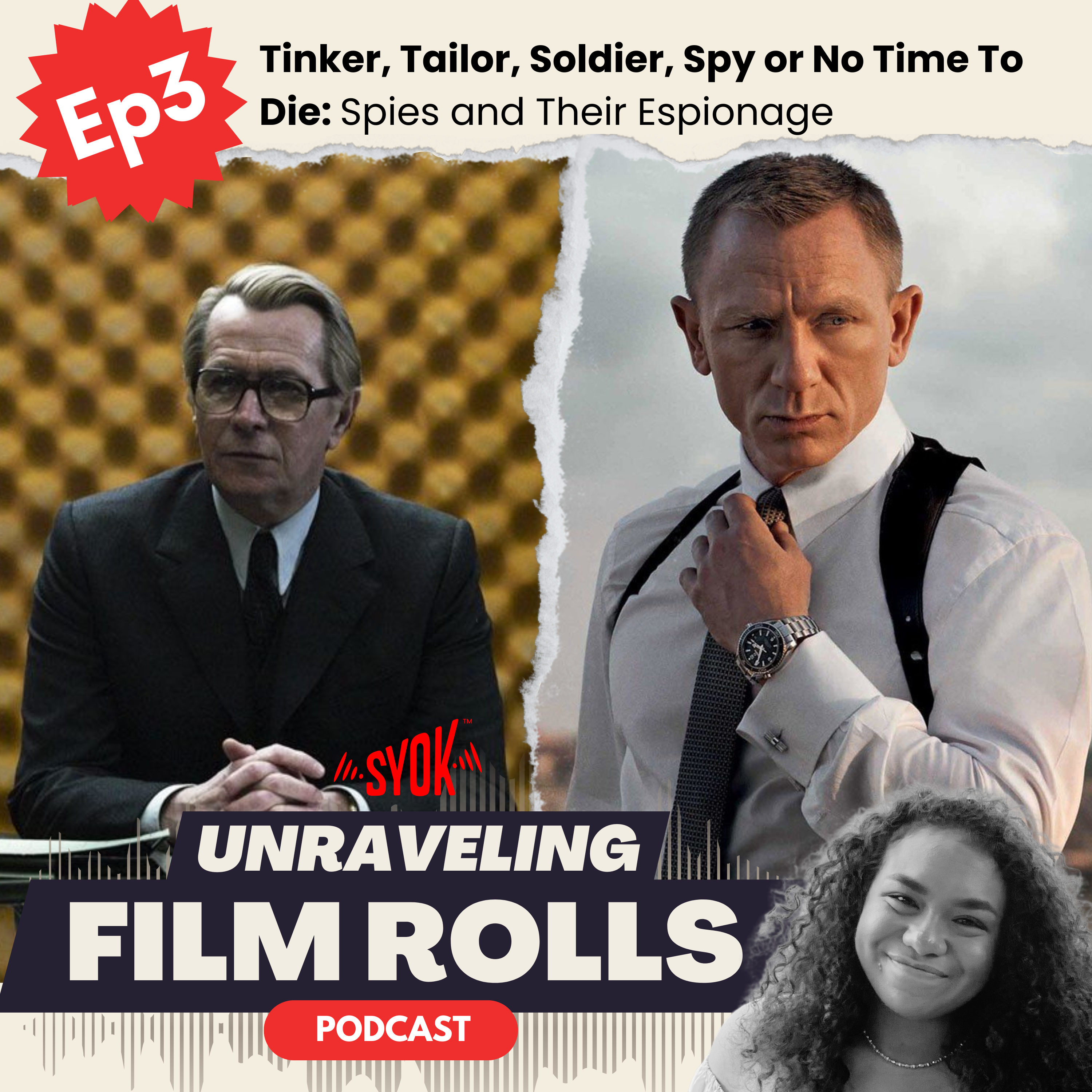 Tinker Tailor Soldier Spy or No Time To Die: Spies and their Espionage | Unraveling Film Rolls EP3 episode artwork