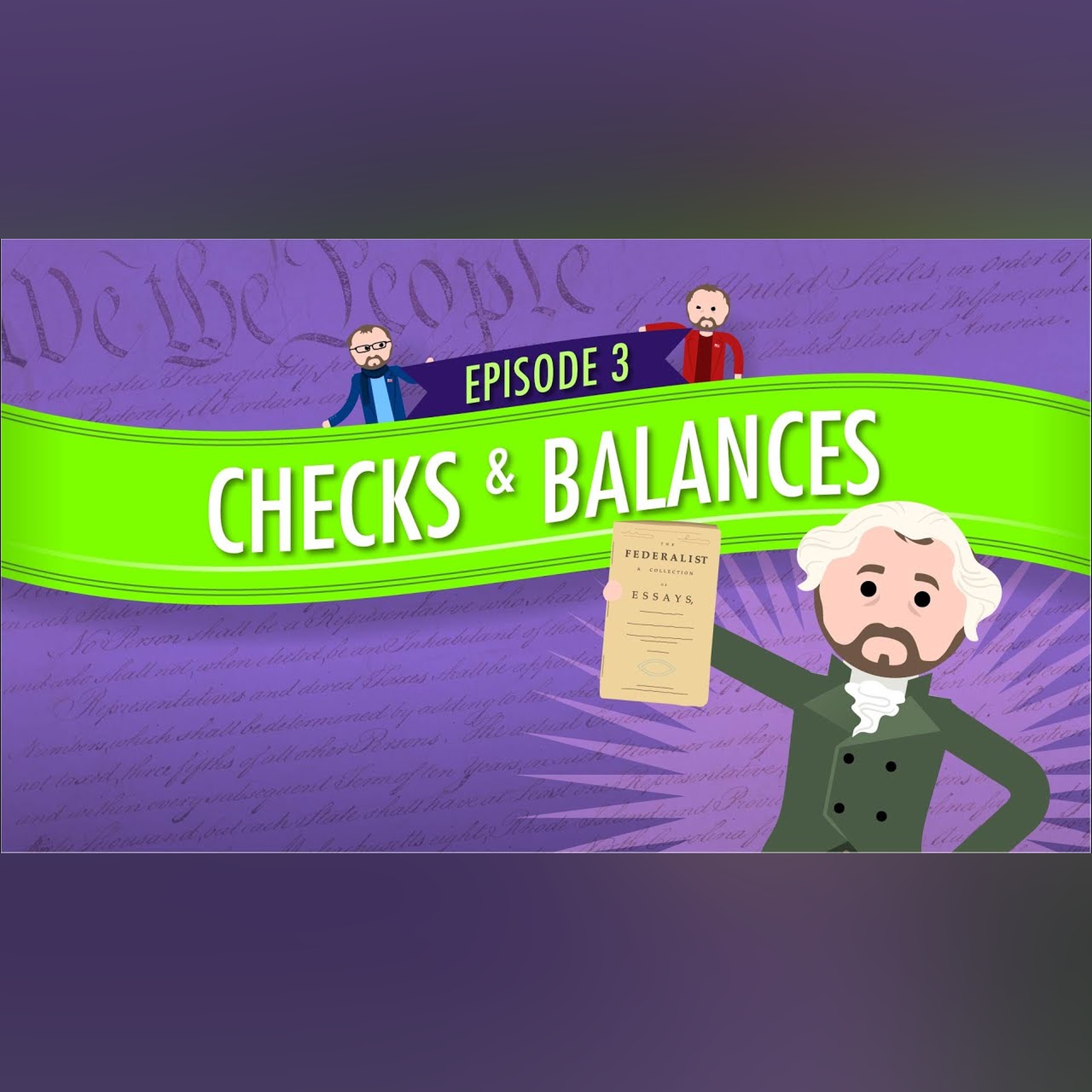 Separation of Powers and Checks and Balances: Crash Course Government and Politics #3