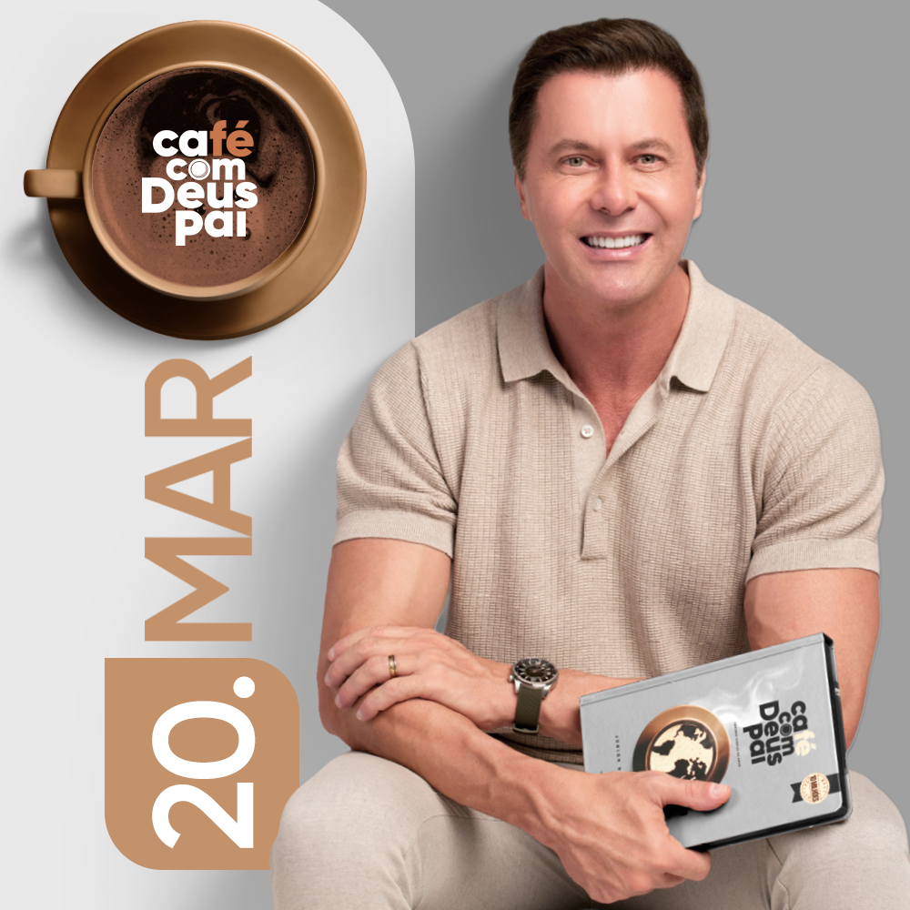 Café com Deus Pai | 20 de março
