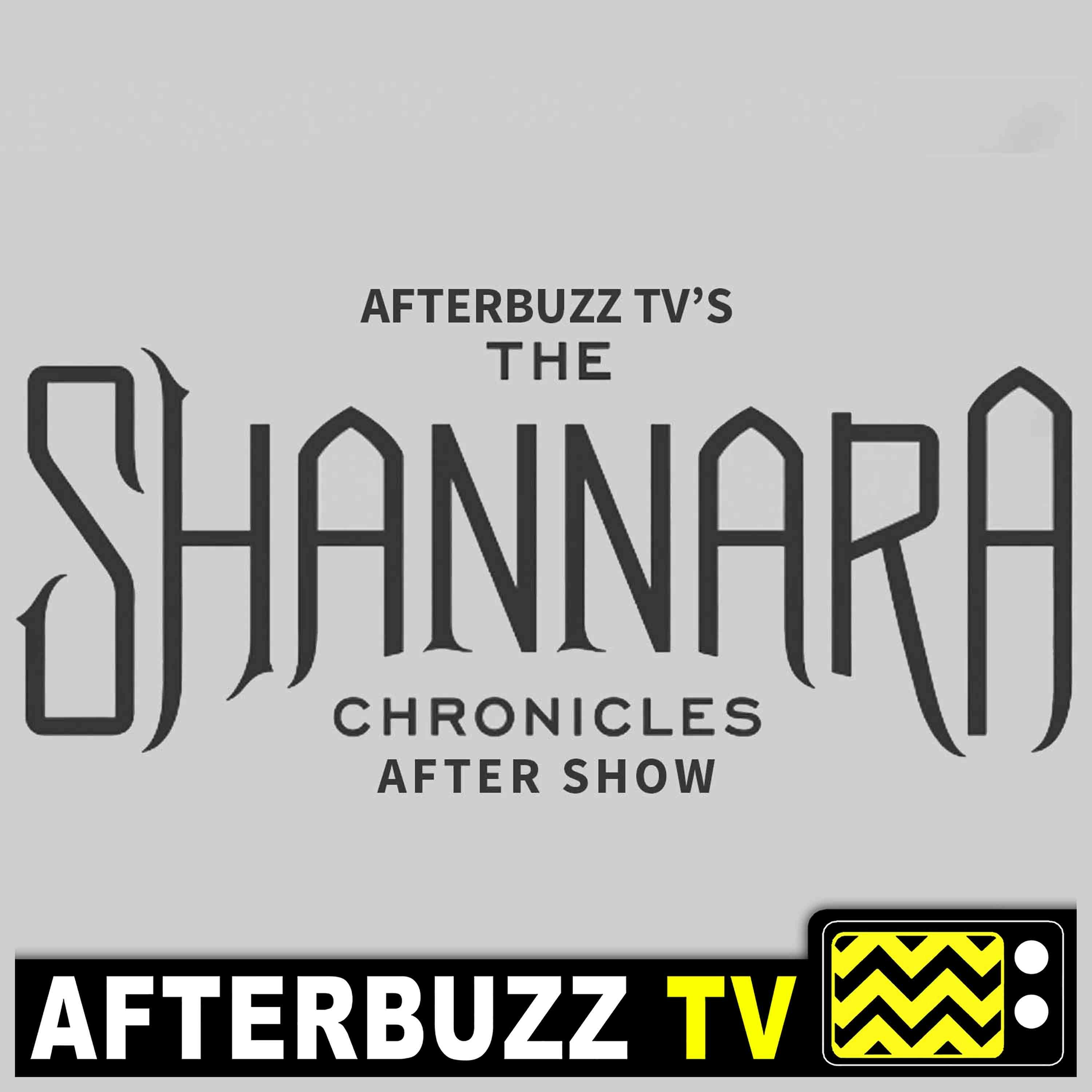 The Shannara Chronicles S:1 | Chosen E:1 & E:2 | AfterBuzz TV AfterShow
