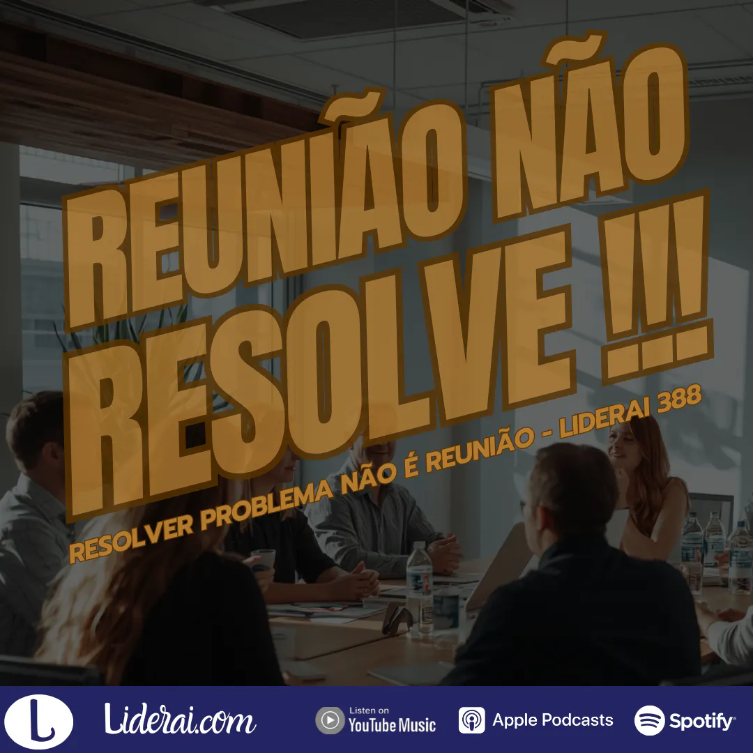 Resolver problema não é reunião: método simples que funciona episode artwork