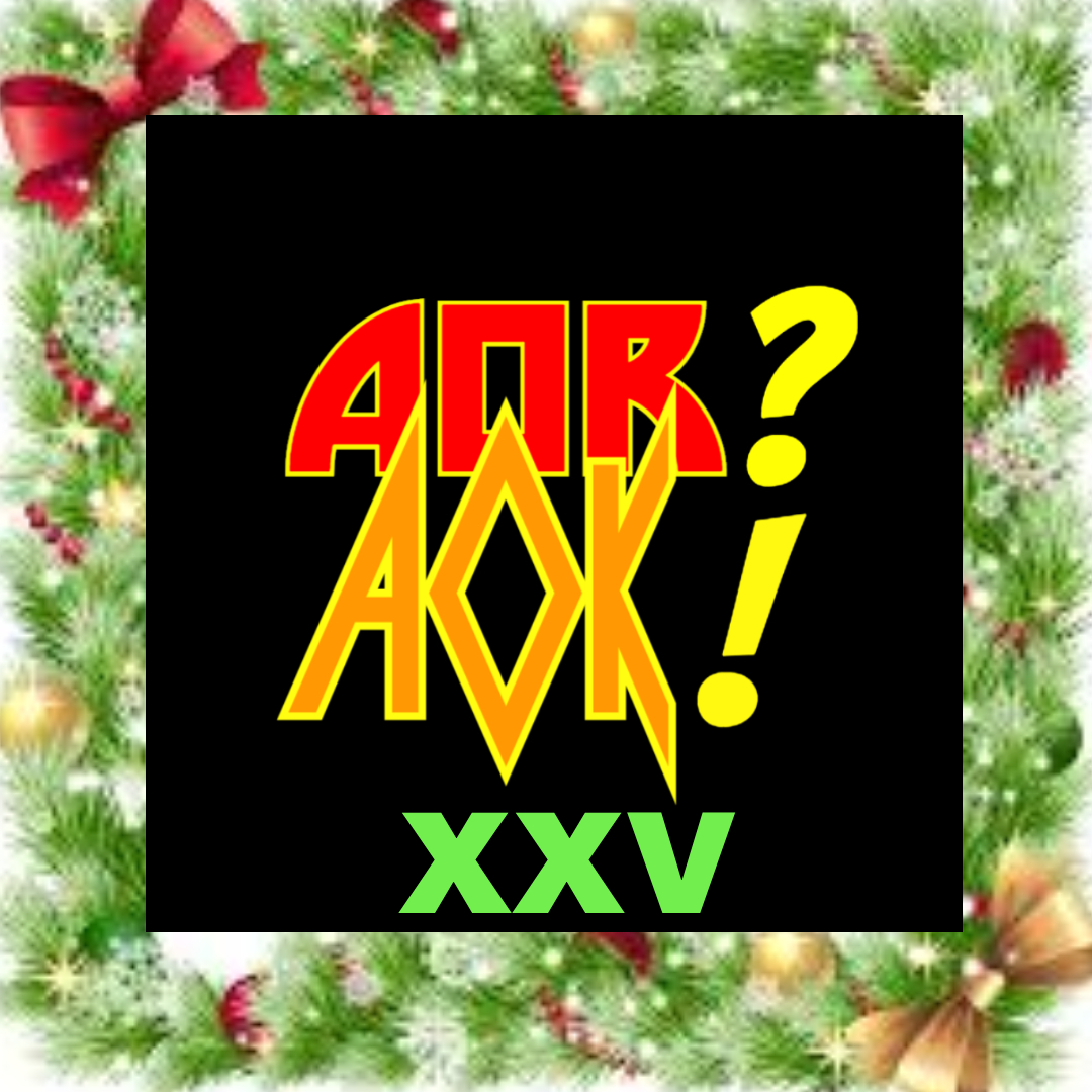 AOR? AOK! XXV