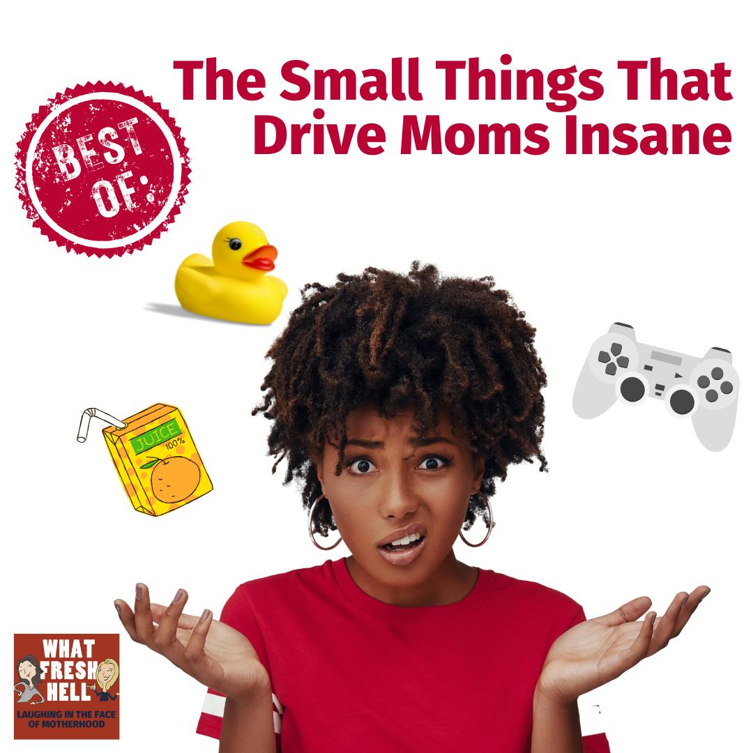 Best Of: The Small Things That Drive Moms Insane Image
