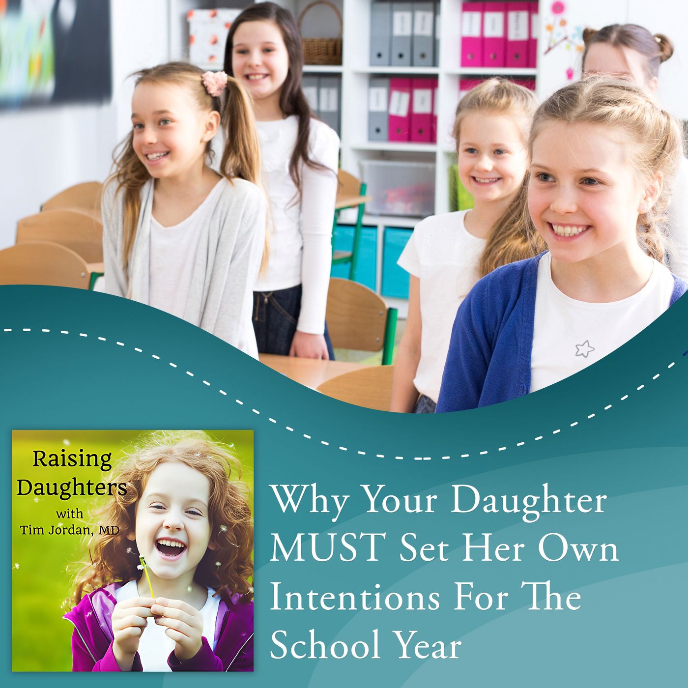 Why Your Daughter MUST Set Her Own Intentions For The School Year episode artwork