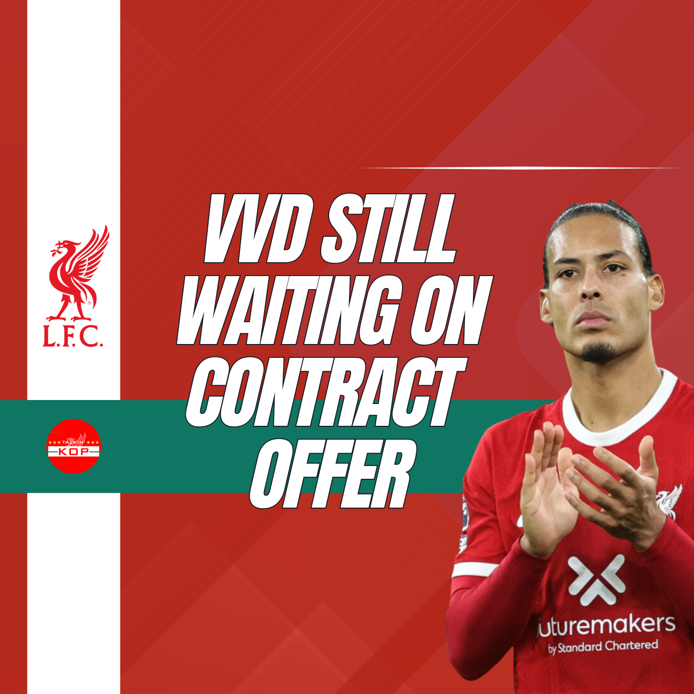 VVD Still Waiting On Contract Offer | Sunday Night Kop episode artwork