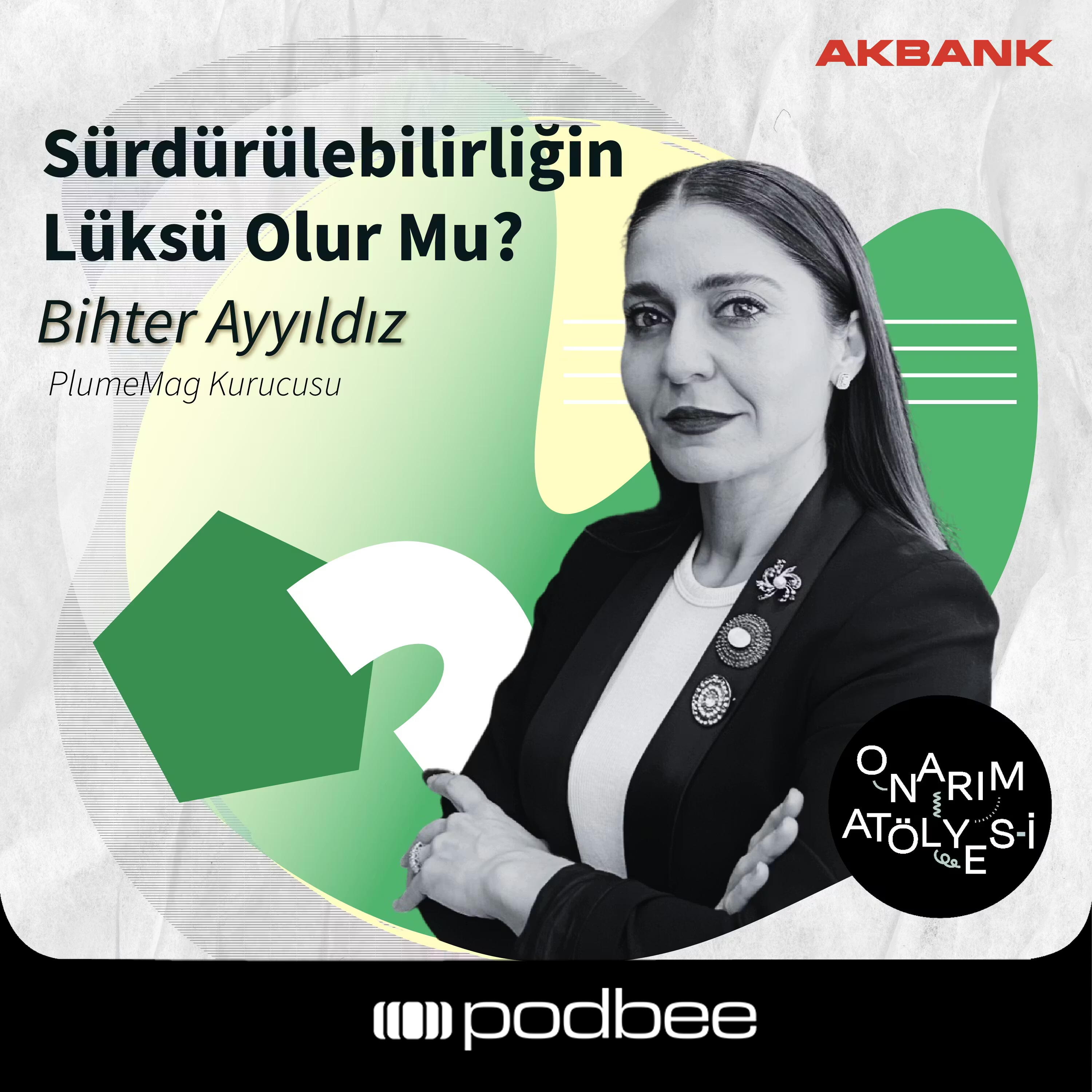 S2E14: Sürdürülebilirliğin Lüksü Olur mu? // Konuk: Bihter Ayyıldız