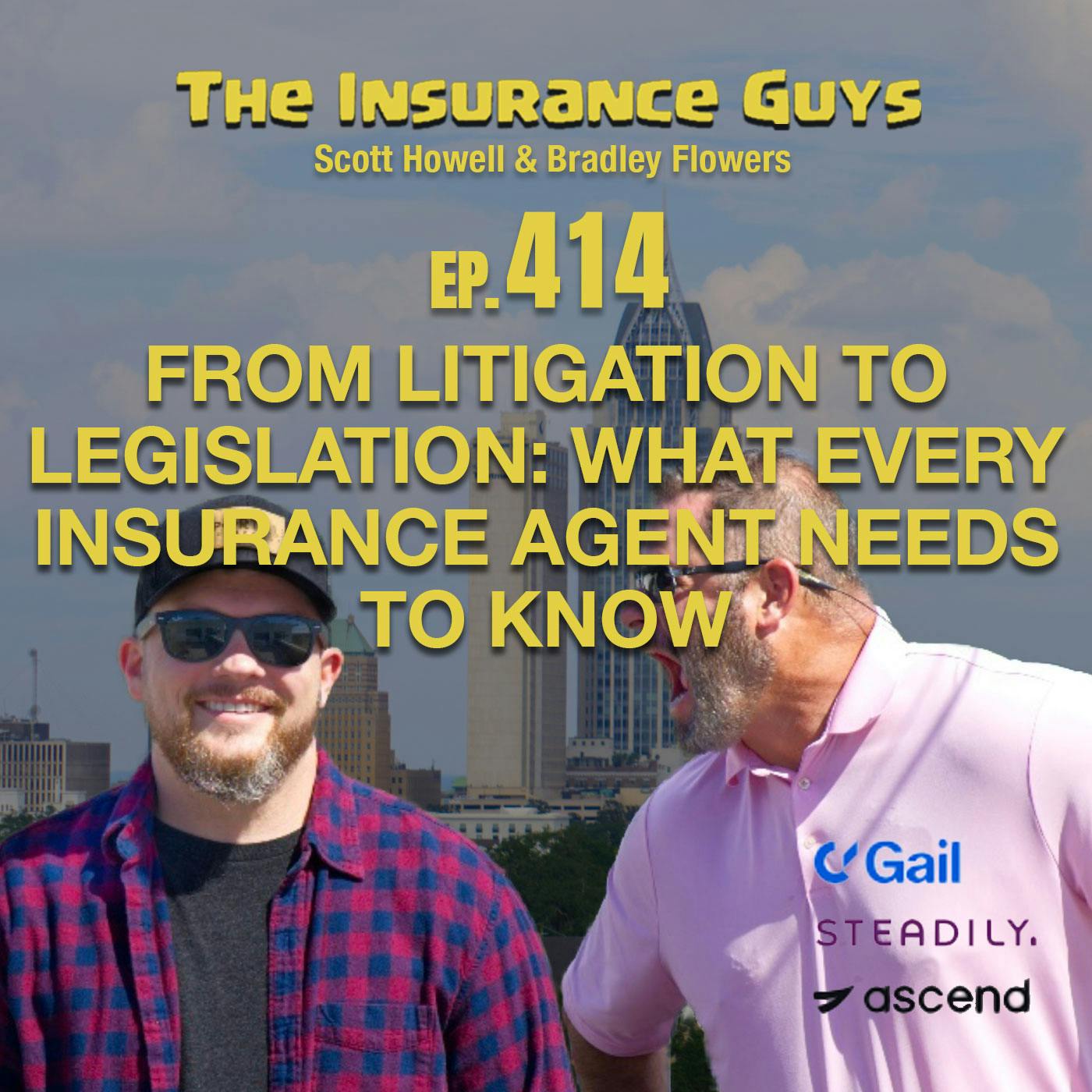 From Litigation To Legislation: What Every Insurance Agent Needs To Know From Litigation To Legislation: What Every Insurance Agent Needs To Know